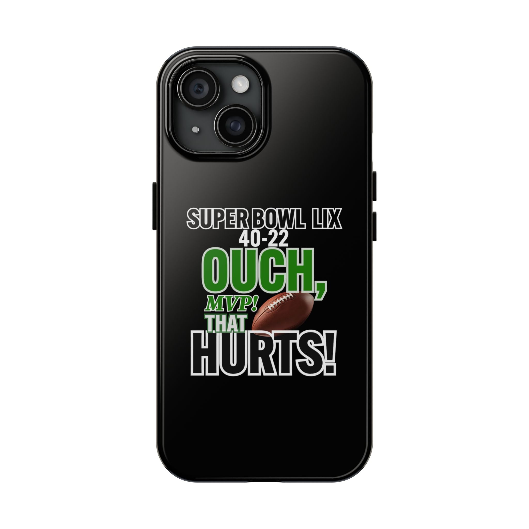Super Bowl Phone Case - Ouch, MVP! Tough Phone Cover for Football Fans