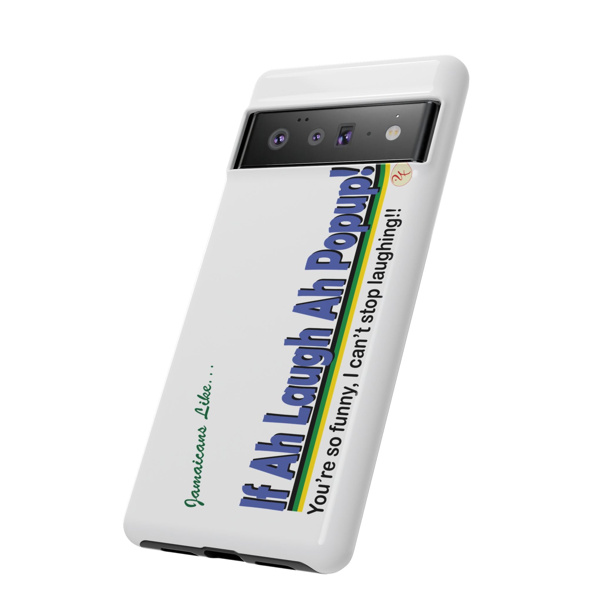 If Ah Laugh Ah Popup - Tough Phone Cases