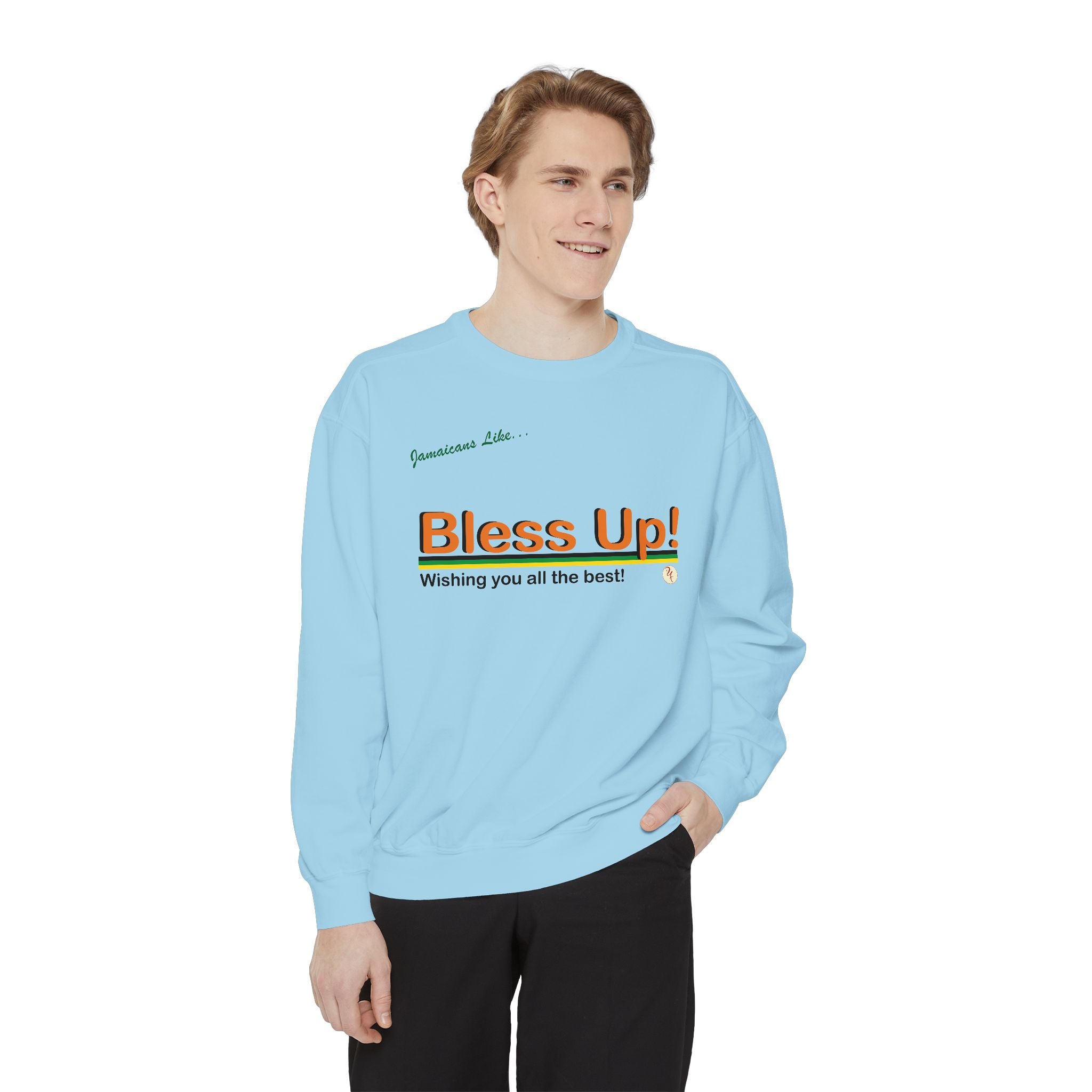 Bless Up - Garment-Dyed Sweatshirt