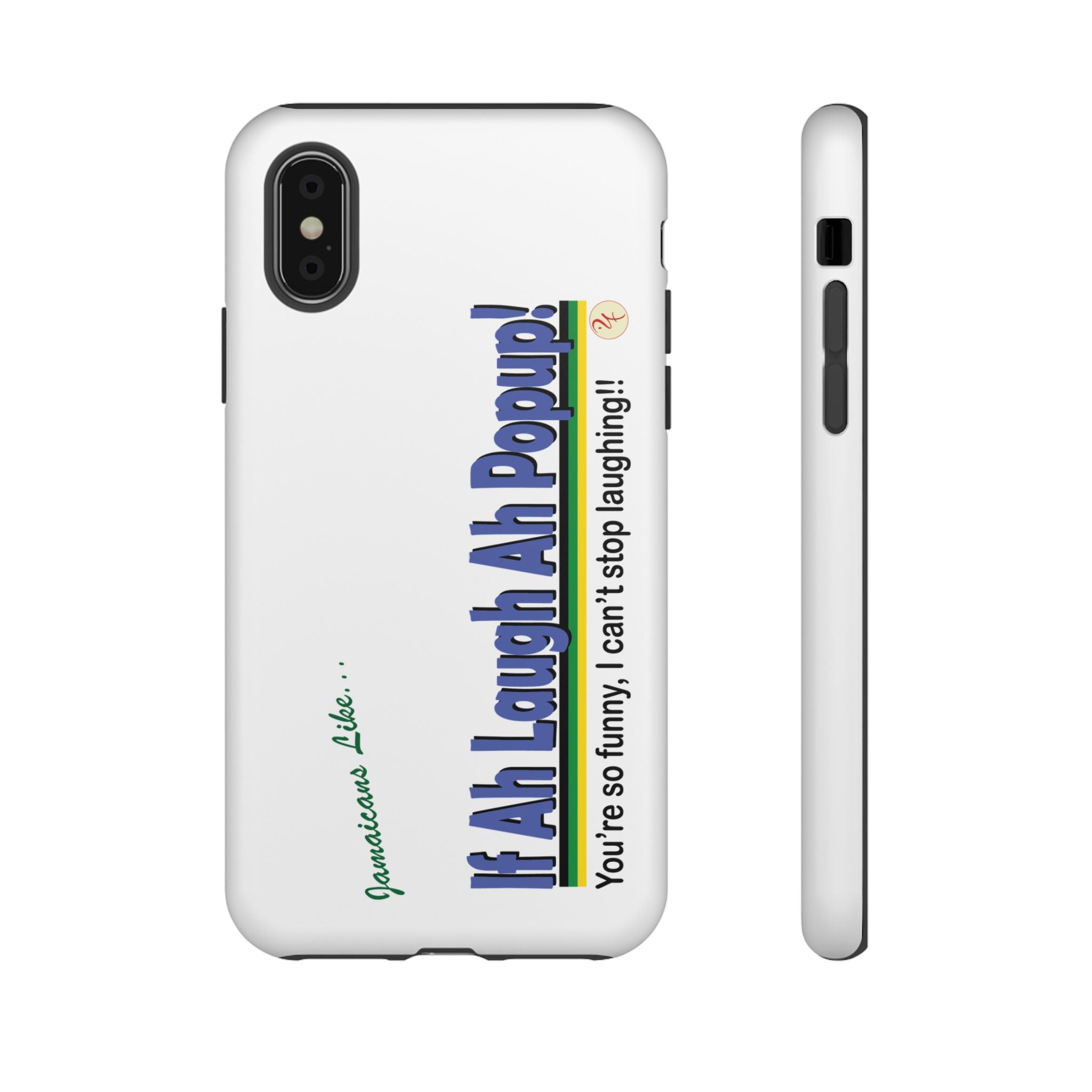 If Ah Laugh Ah Popup - Tough Phone Cases