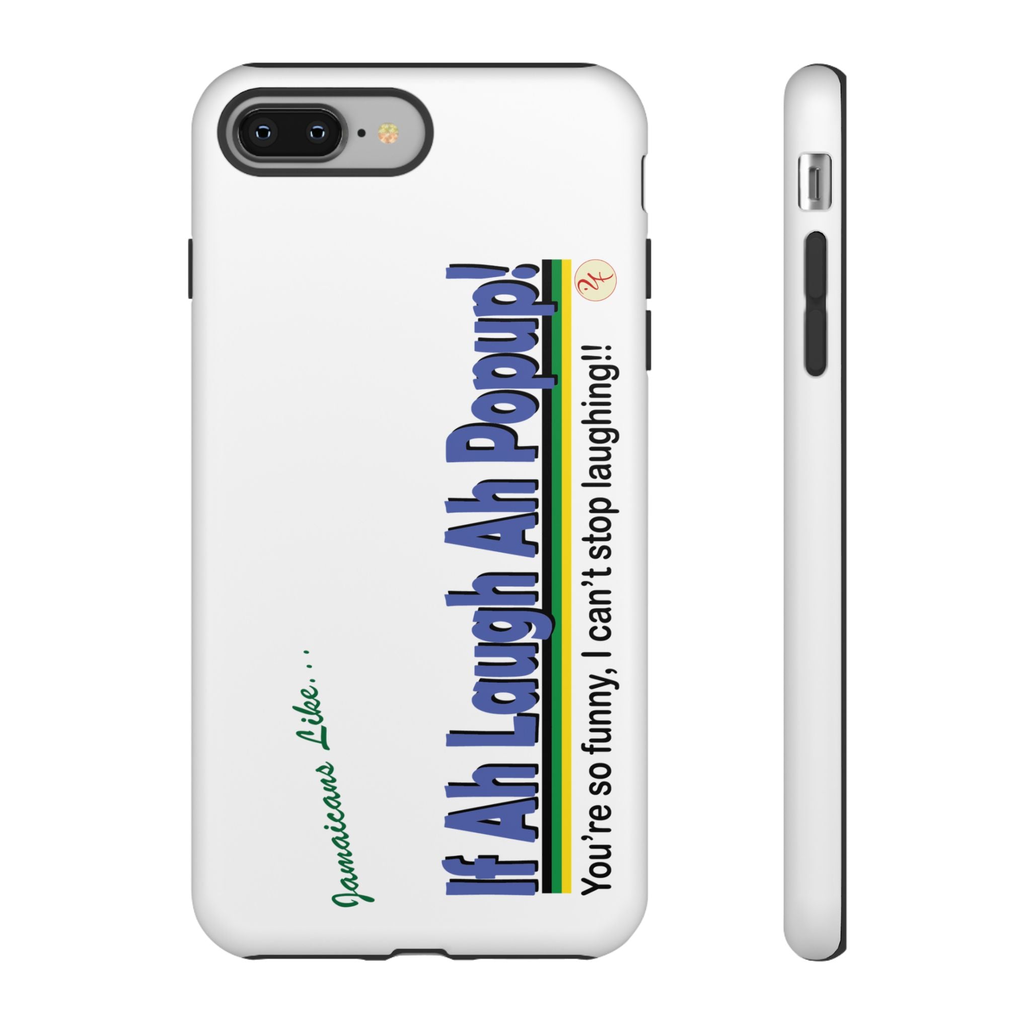 If Ah Laugh Ah Popup - Tough Phone Cases