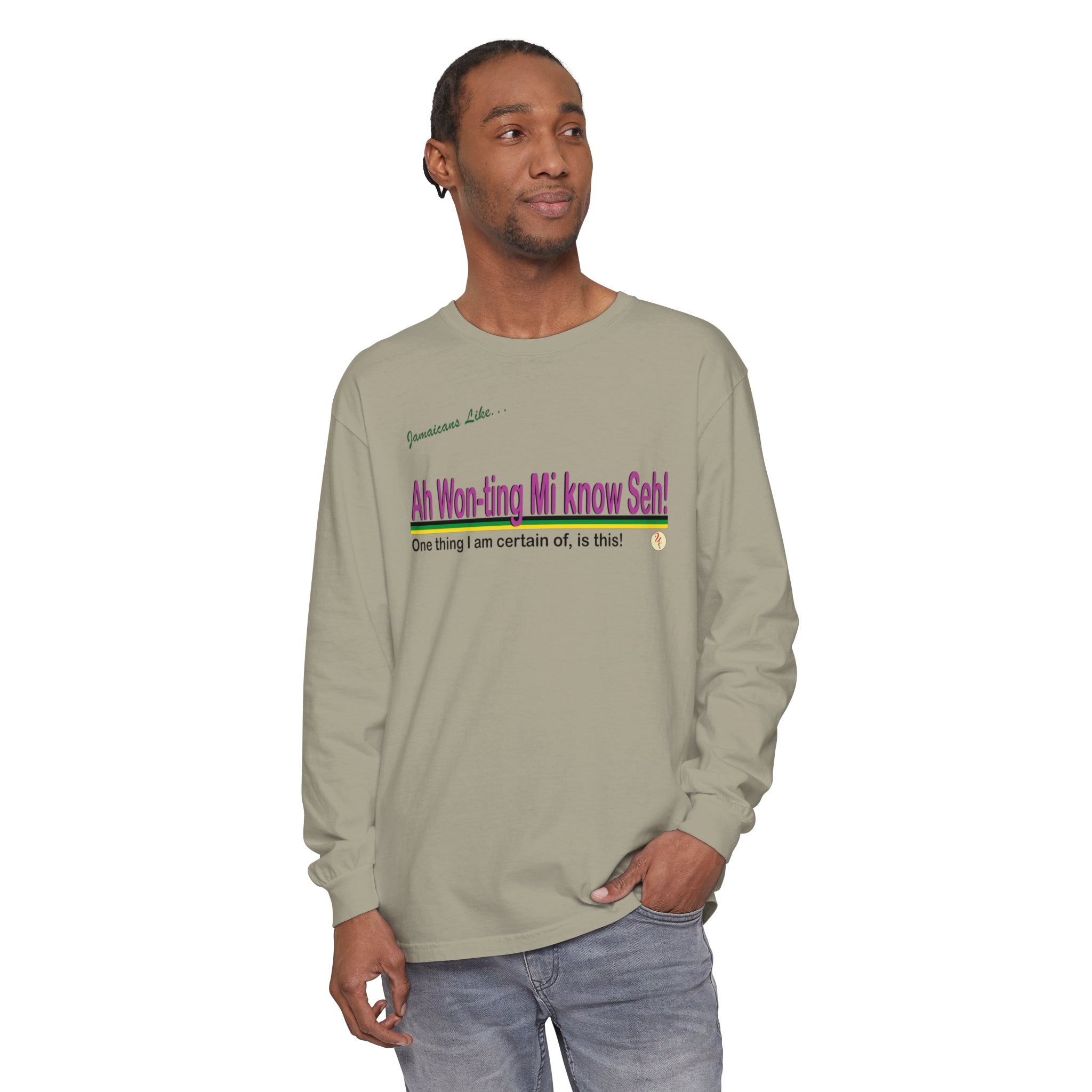 Ah won ting mi know seh - Long Sleeve T-Shirt