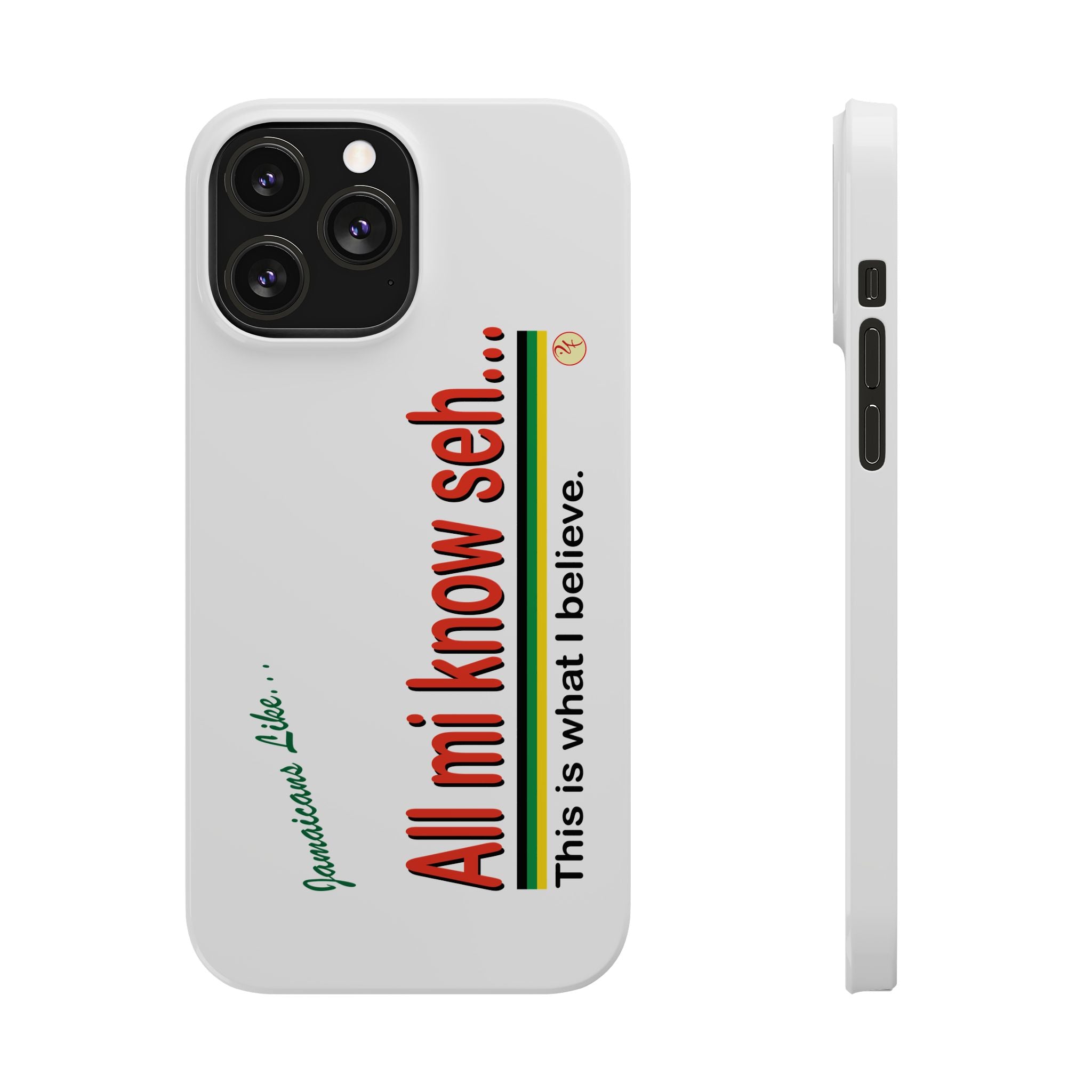 All Mi Know Seh - Slim Phone Cases
