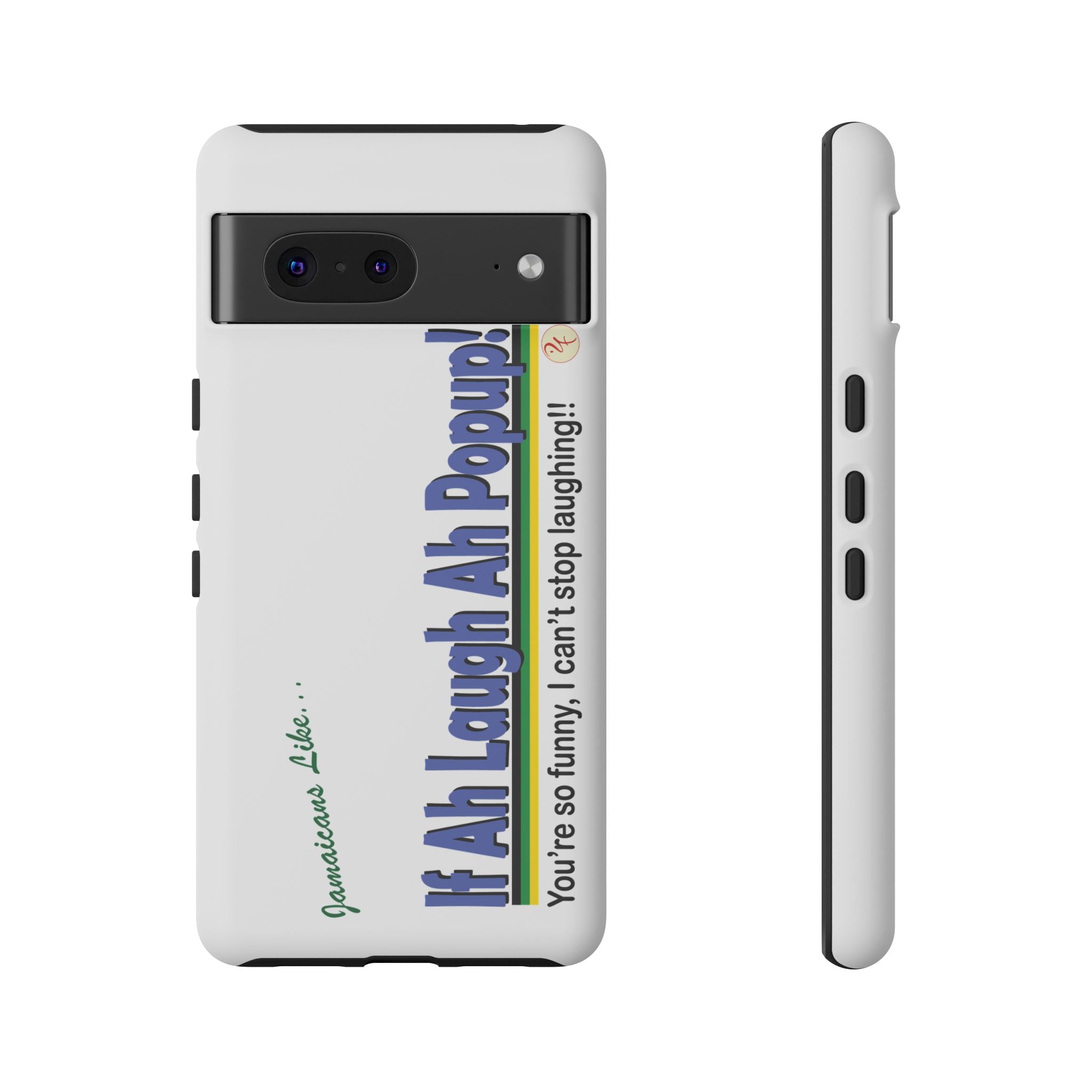 If Ah Laugh Ah Popup - Tough Phone Cases