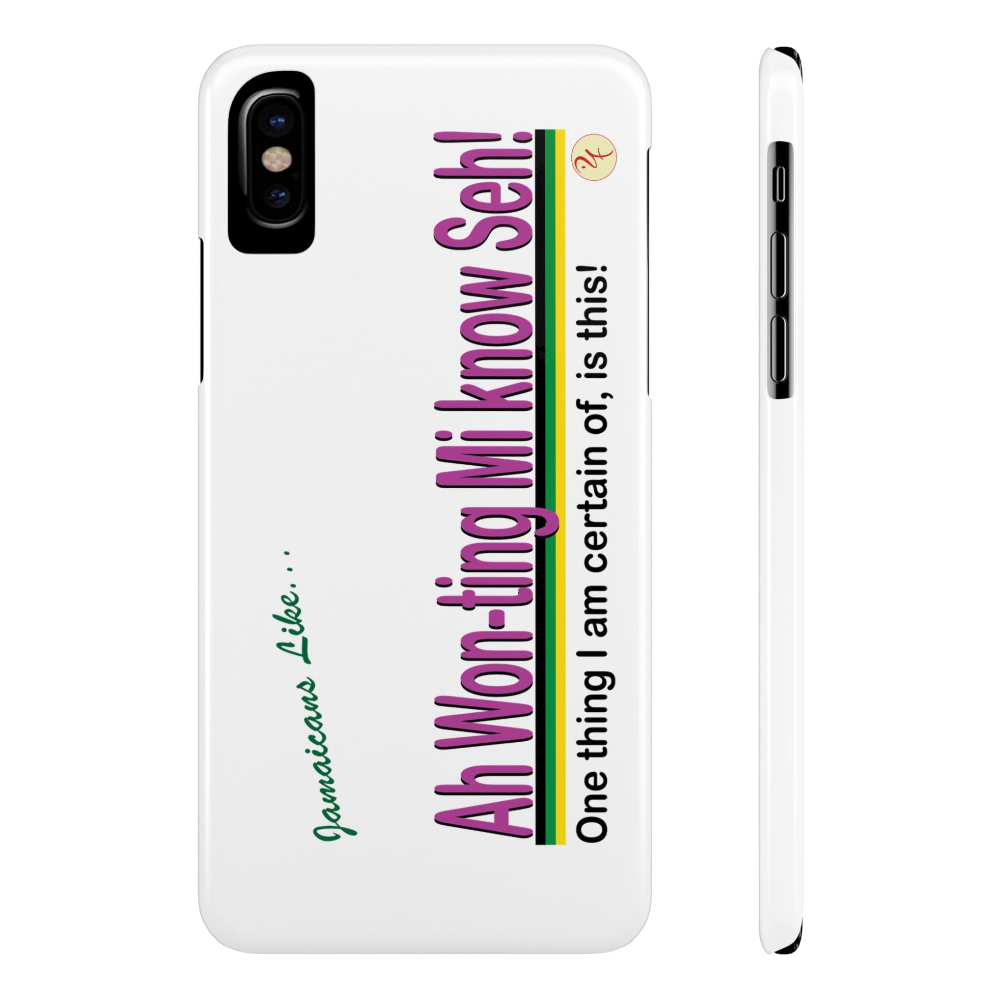 Ah won ting mi know seh - Slim Phone Cases