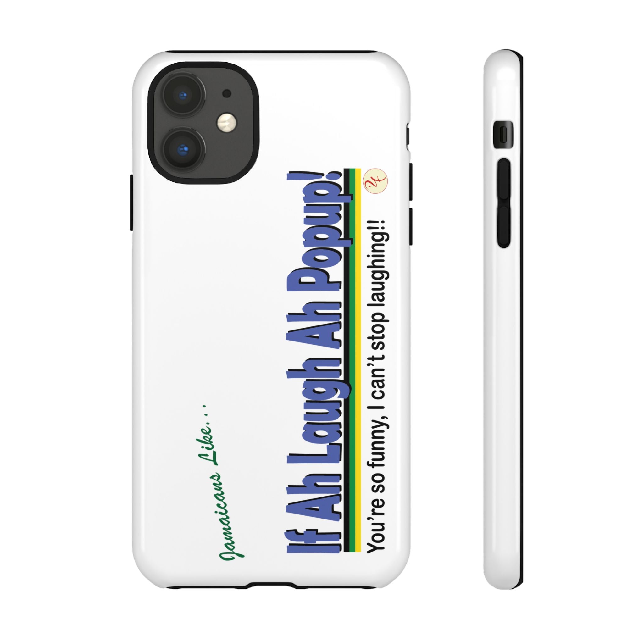 If Ah Laugh Ah Popup - Tough Phone Cases