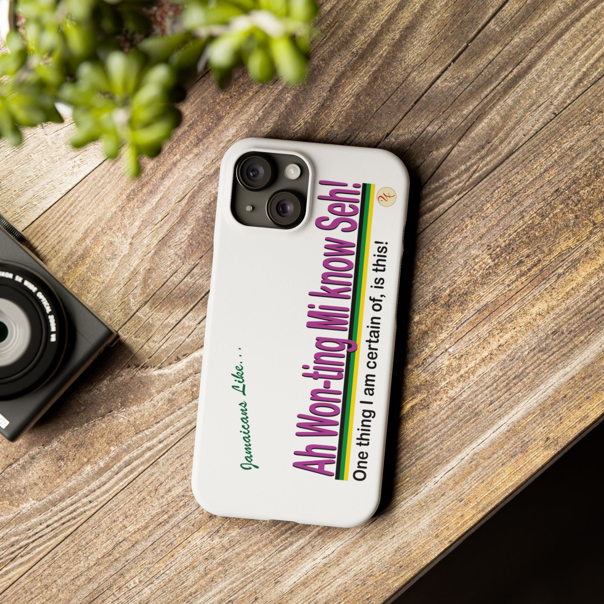 Ah won ting mi know seh - Slim Phone Cases