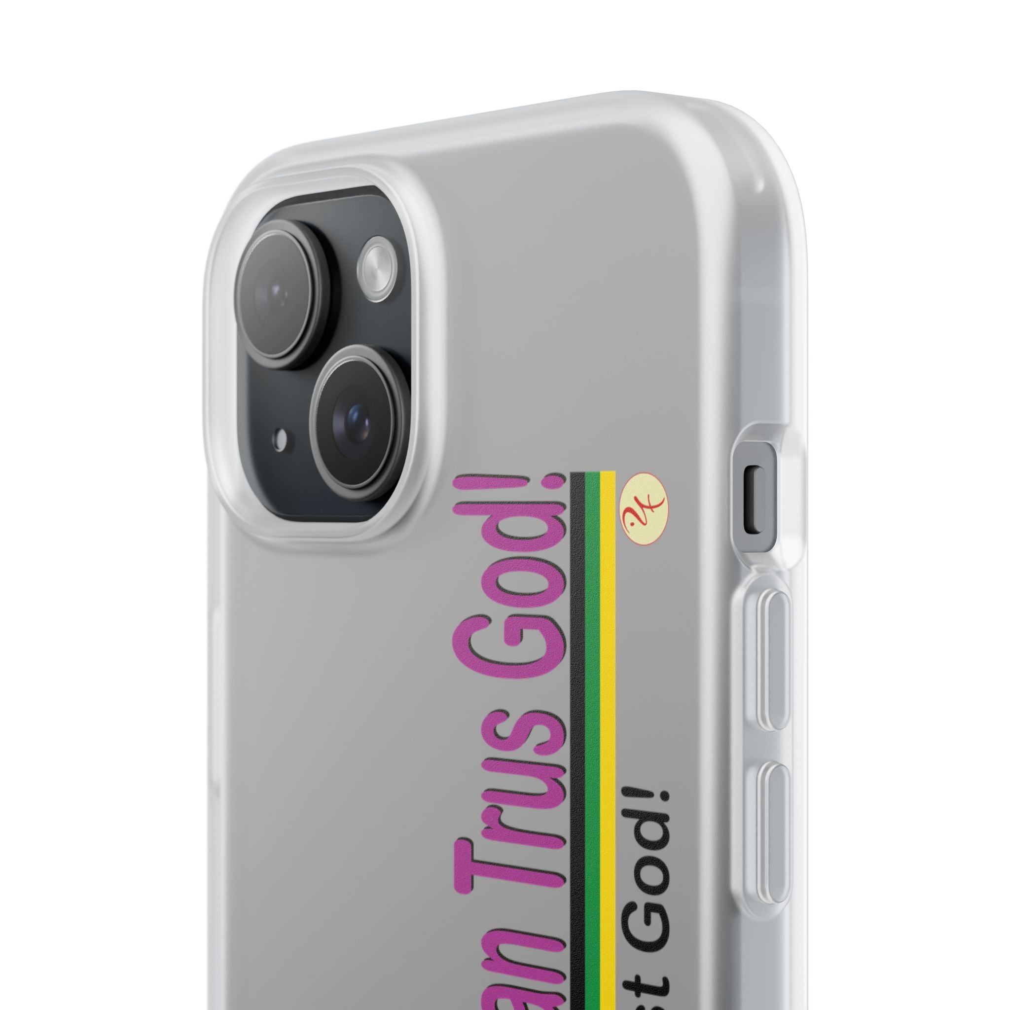 "Ah Time Fi Man Trus God!" - Flexi iPhone Cases