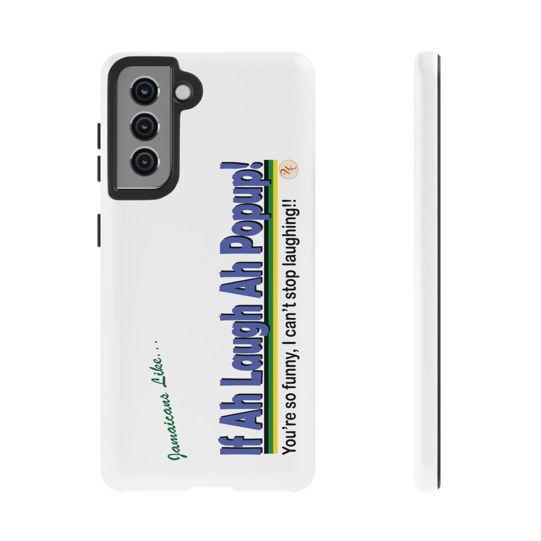 If Ah Laugh Ah Popup - Tough Phone Cases