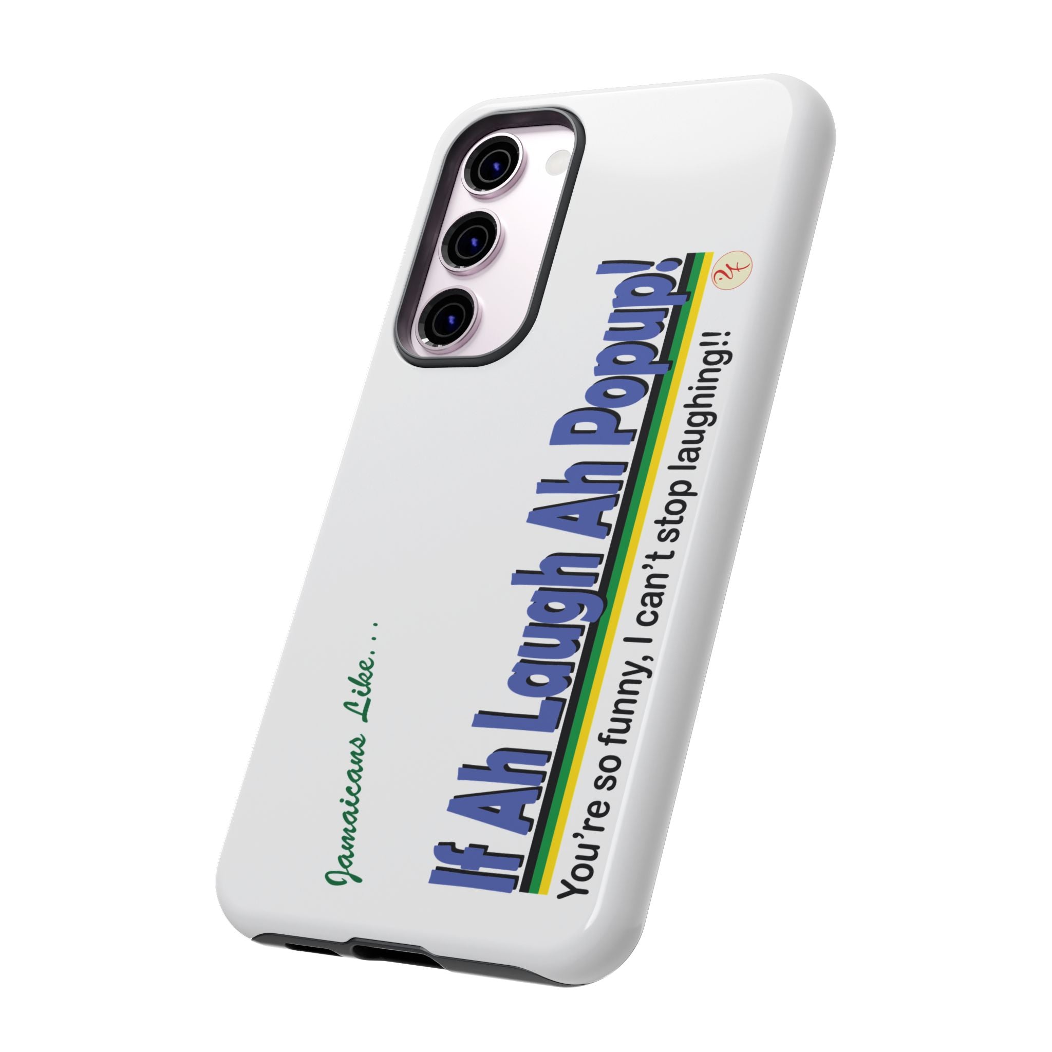If Ah Laugh Ah Popup - Tough Phone Cases