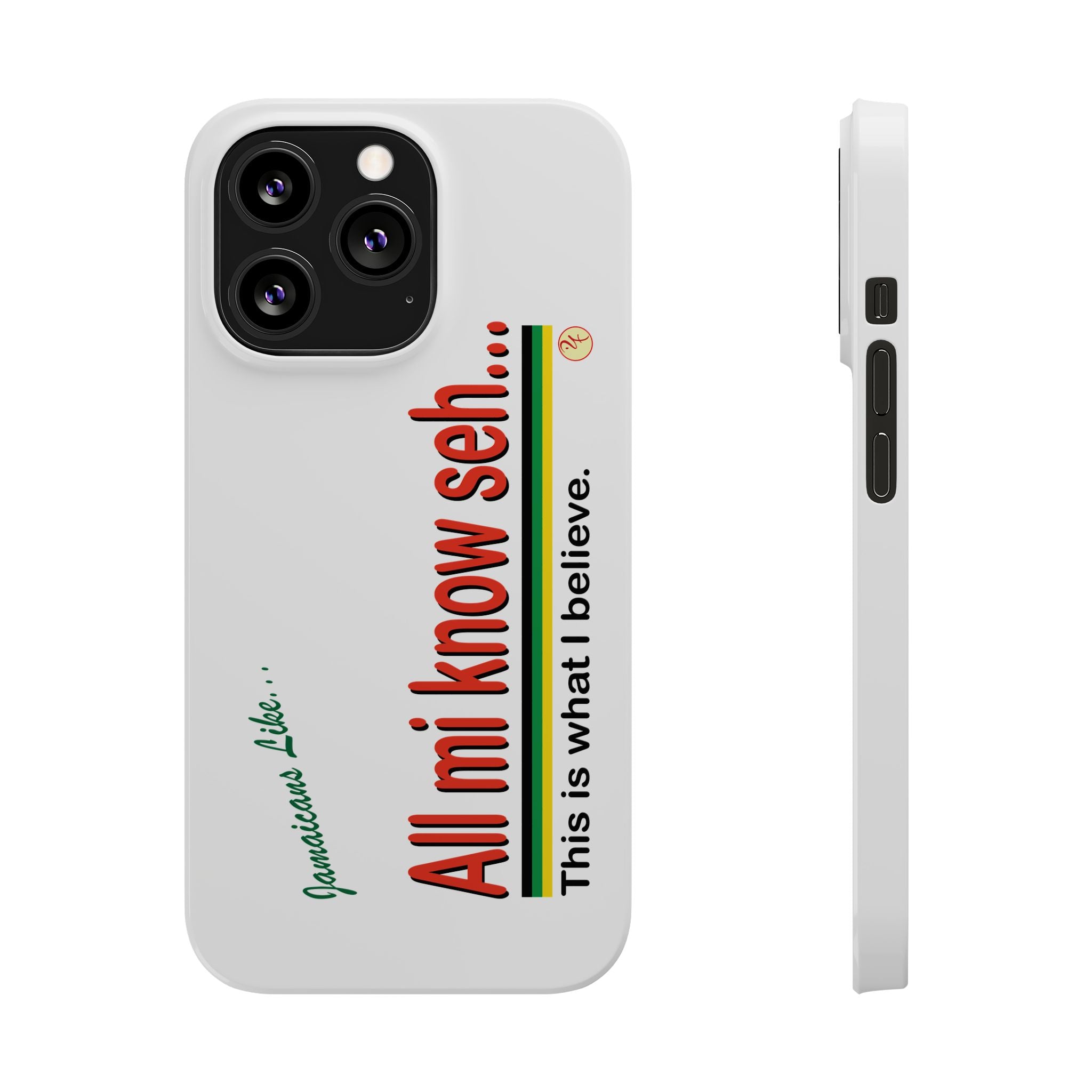 All Mi Know Seh - Slim Phone Cases