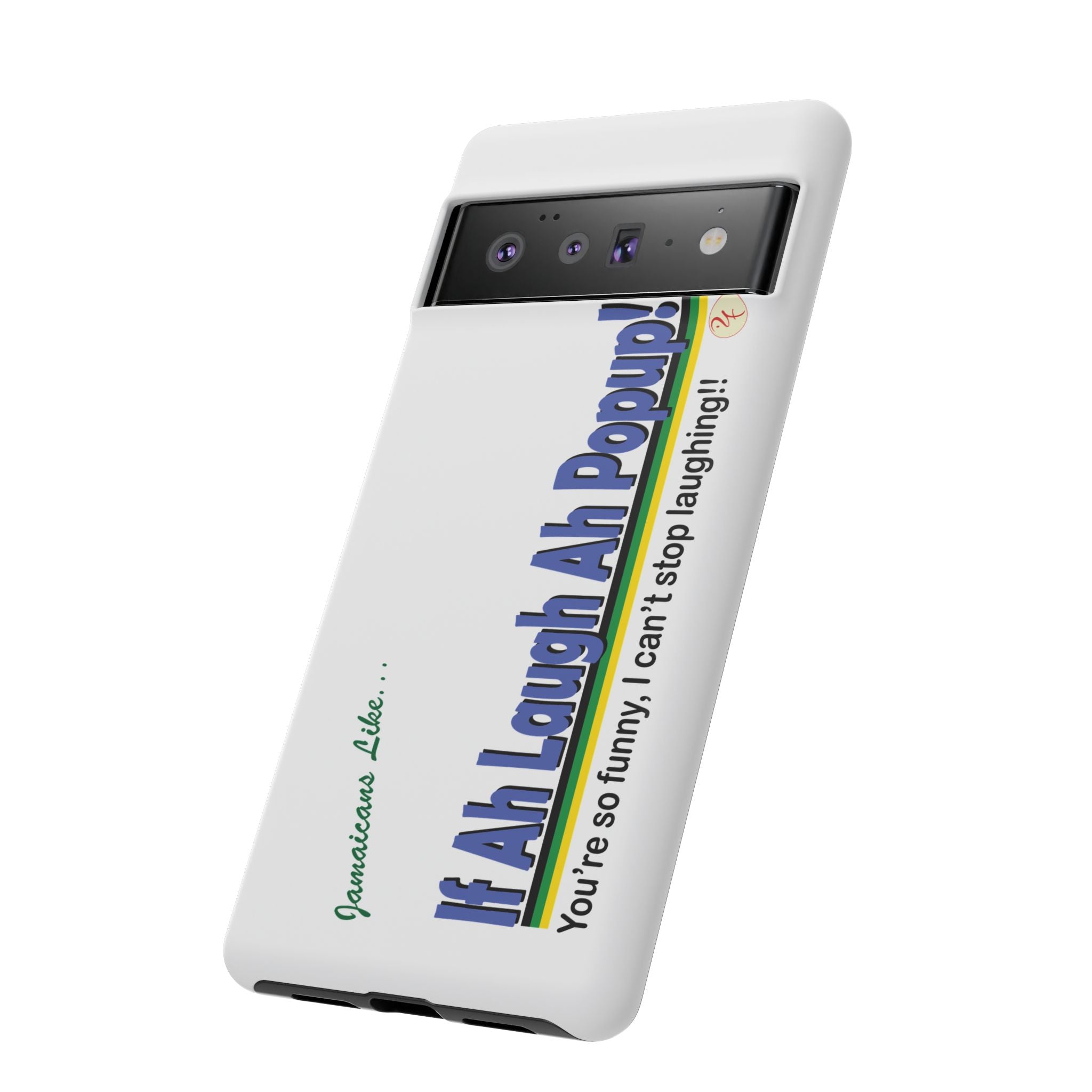 If Ah Laugh Ah Popup - Tough Phone Cases