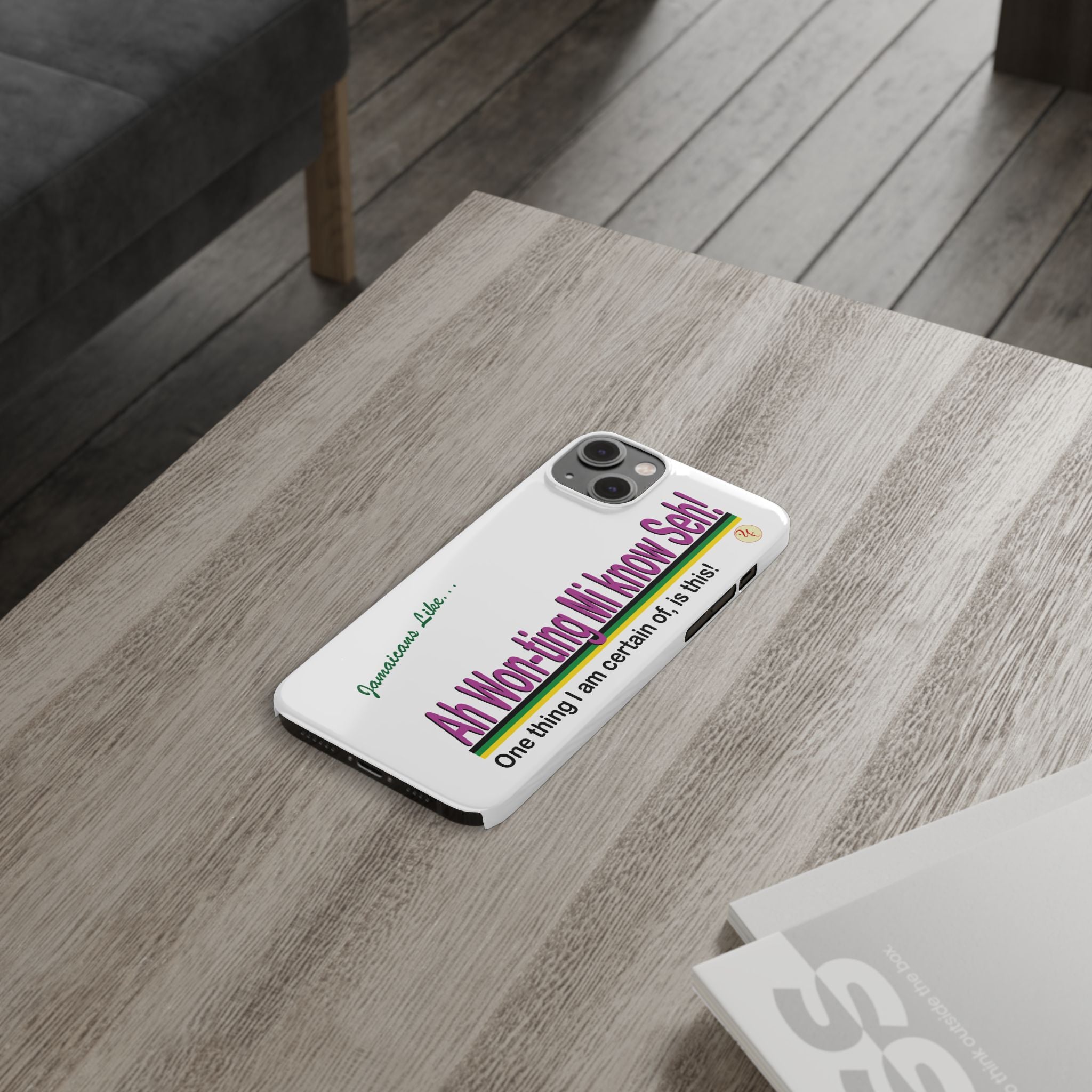 Ah won ting mi know seh - Slim Phone Cases