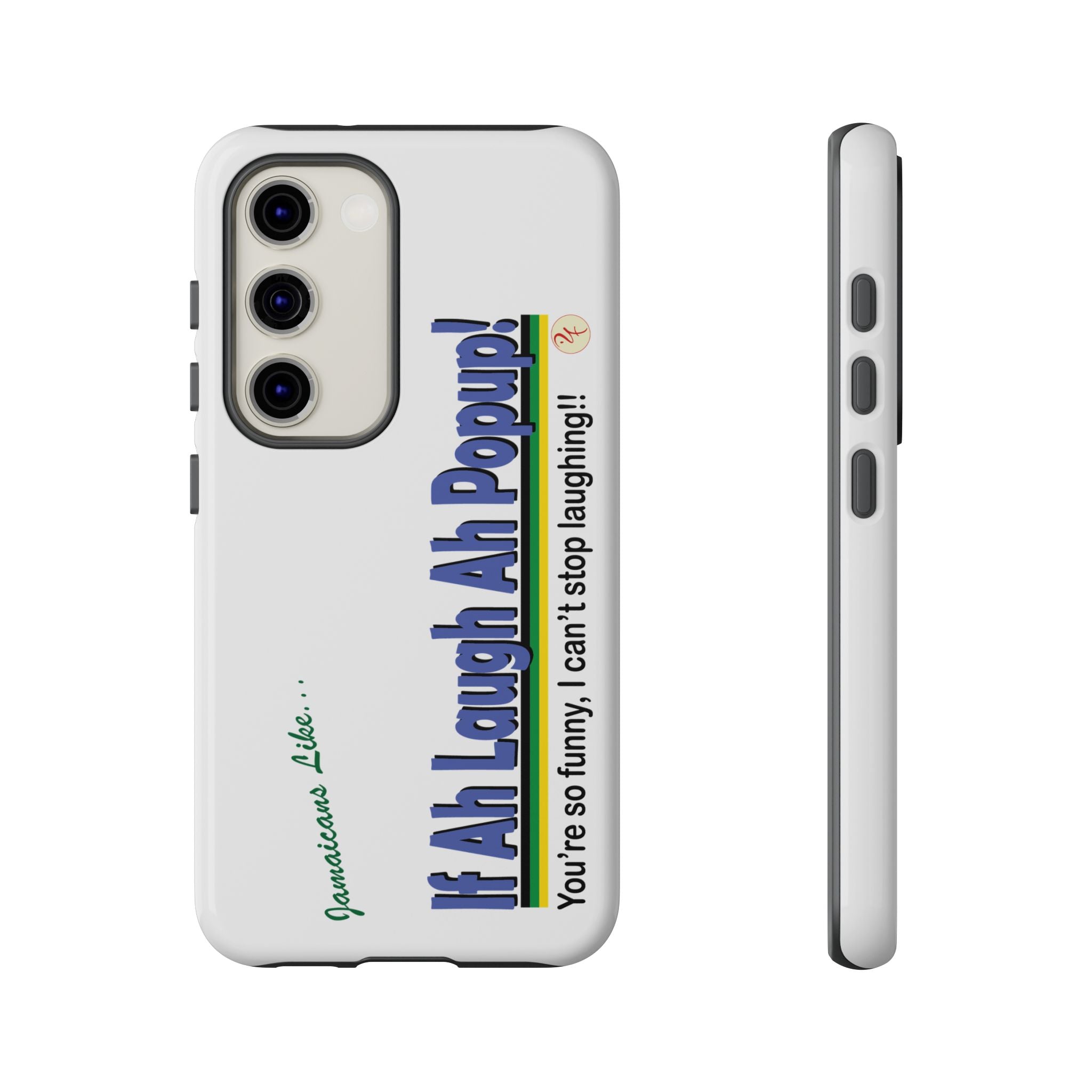 If Ah Laugh Ah Popup - Tough Phone Cases
