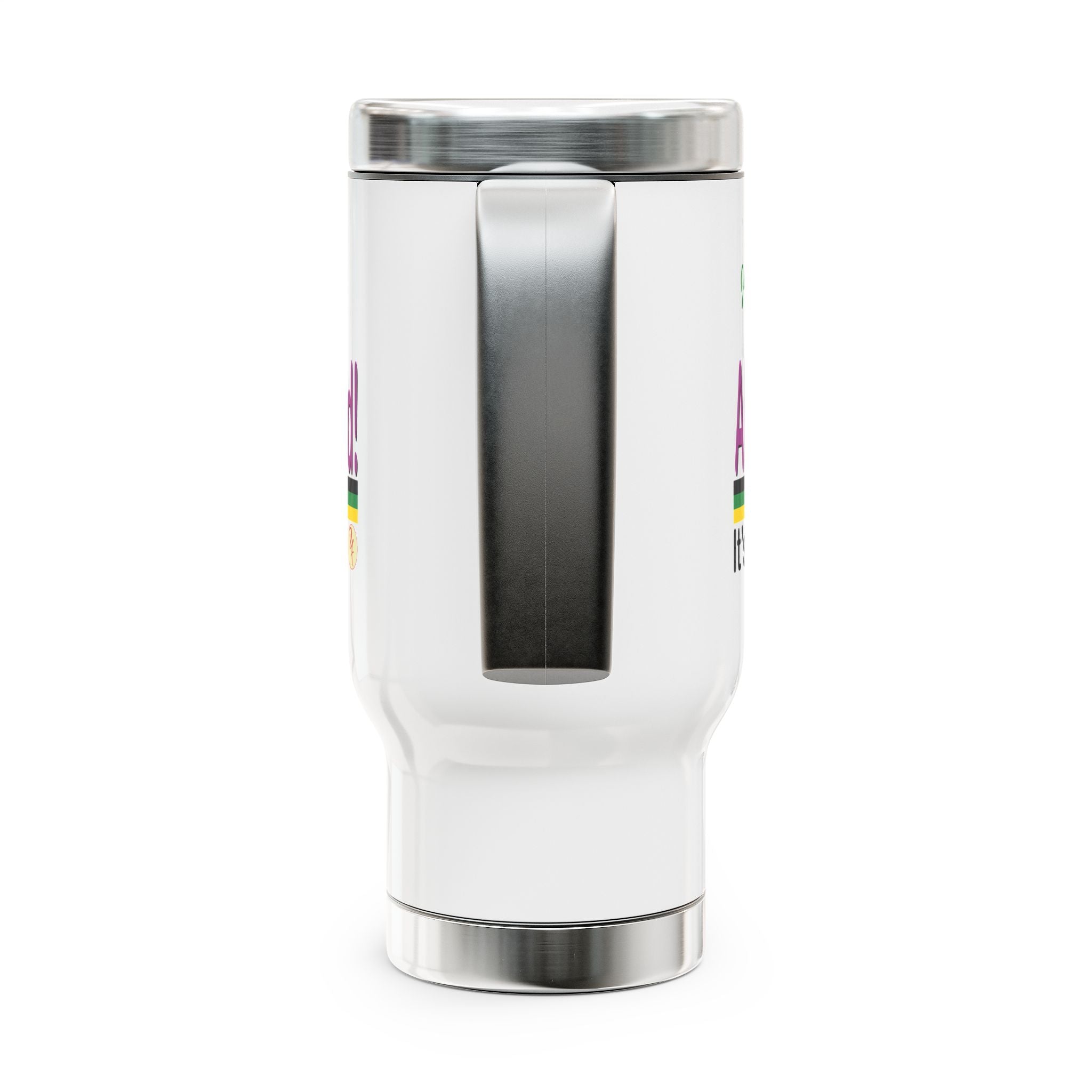 “Ah time fi man trus God!” - Stainless Steel Travel Mug with Handle, 14oz