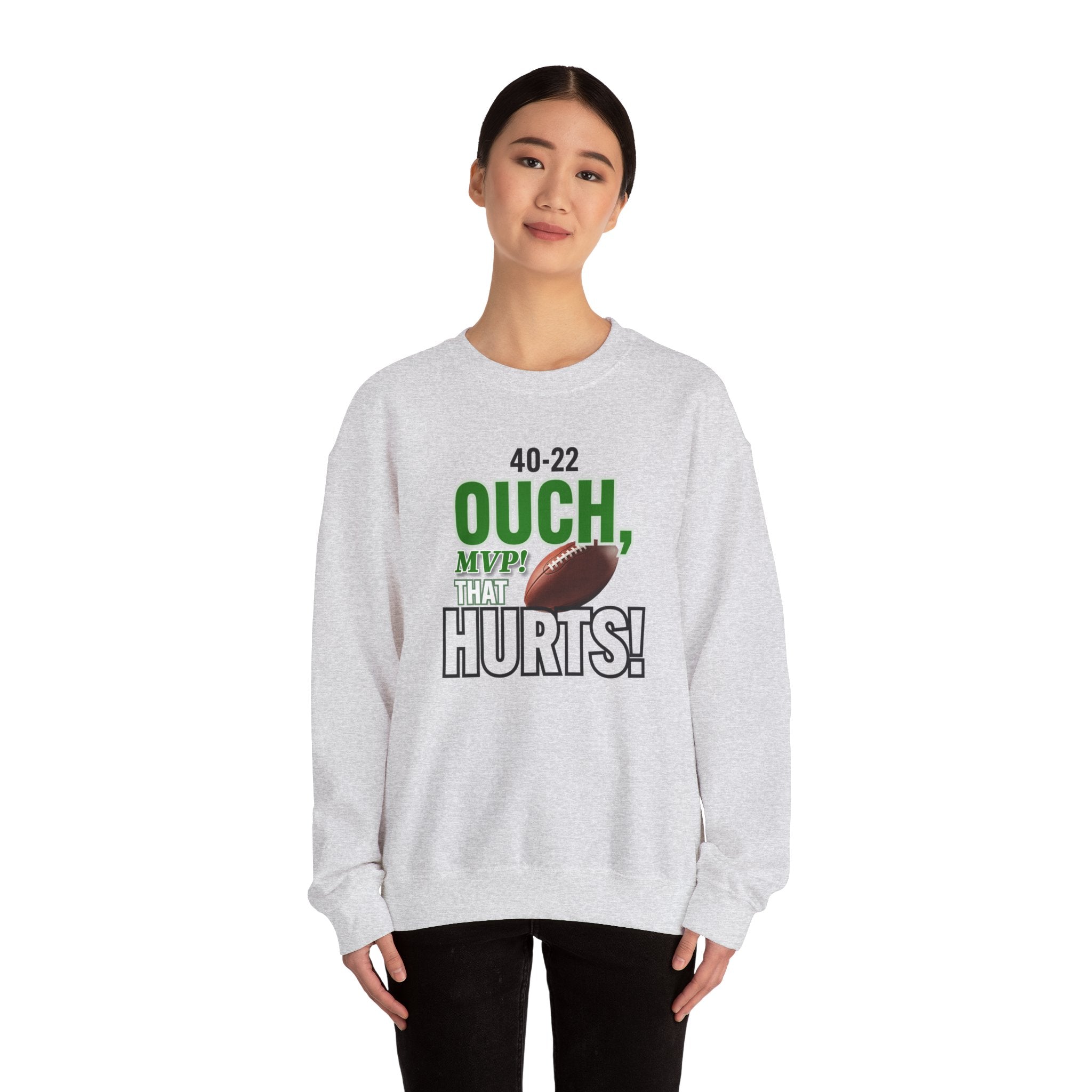Funny Football Sweatshirt - "Ouch, MVP! That Hurts!"