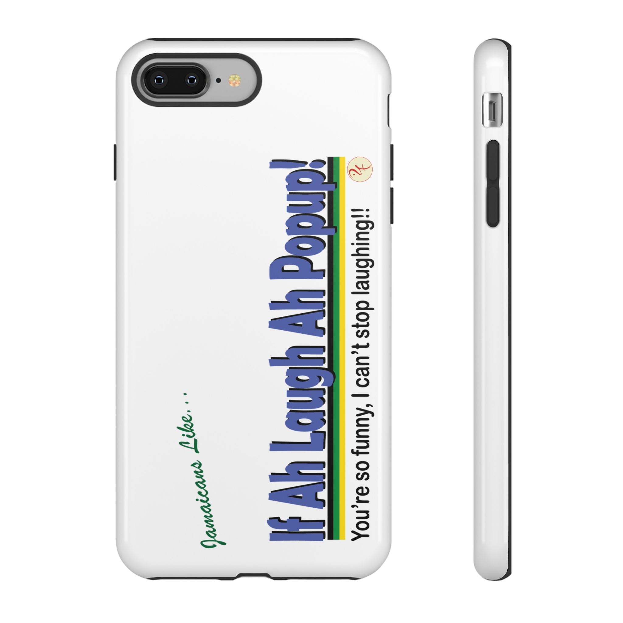 If Ah Laugh Ah Popup - Tough Phone Cases