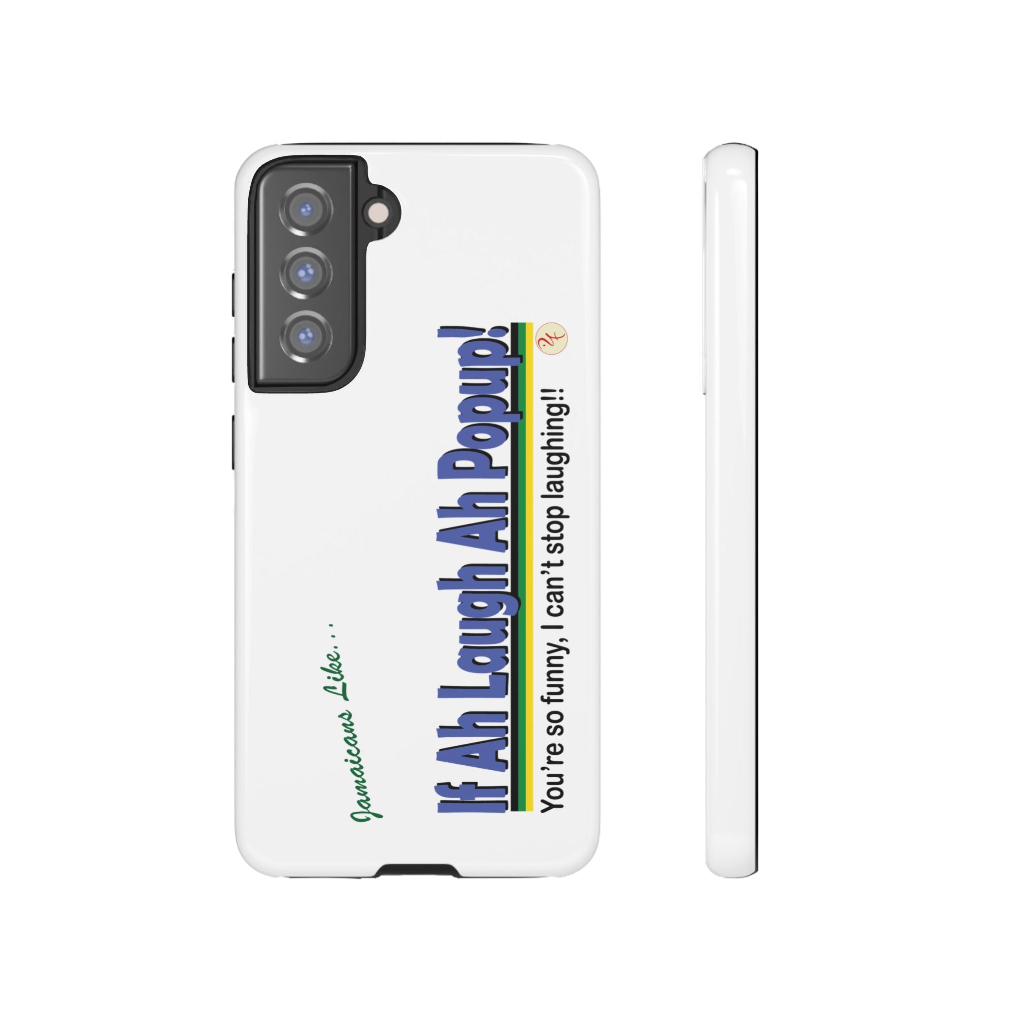 If Ah Laugh Ah Popup - Tough Phone Cases