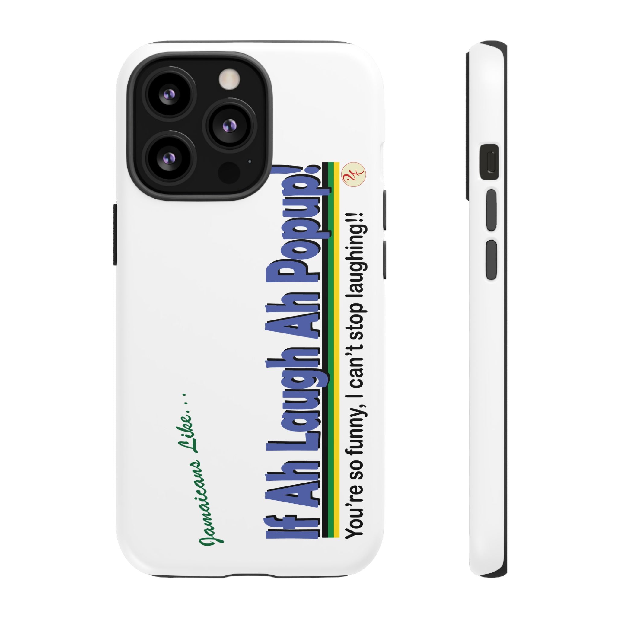 If Ah Laugh Ah Popup - Tough Phone Cases