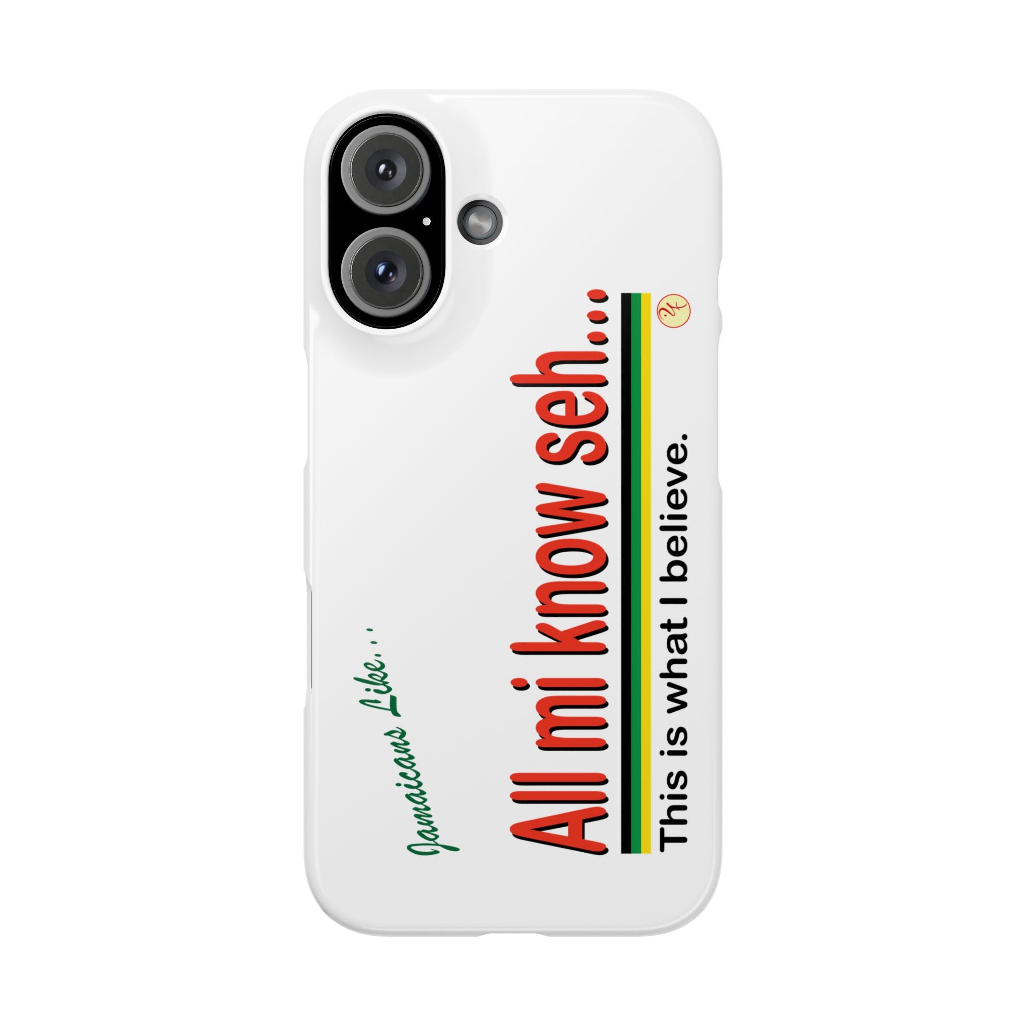 All Mi Know Seh - Slim Phone Cases