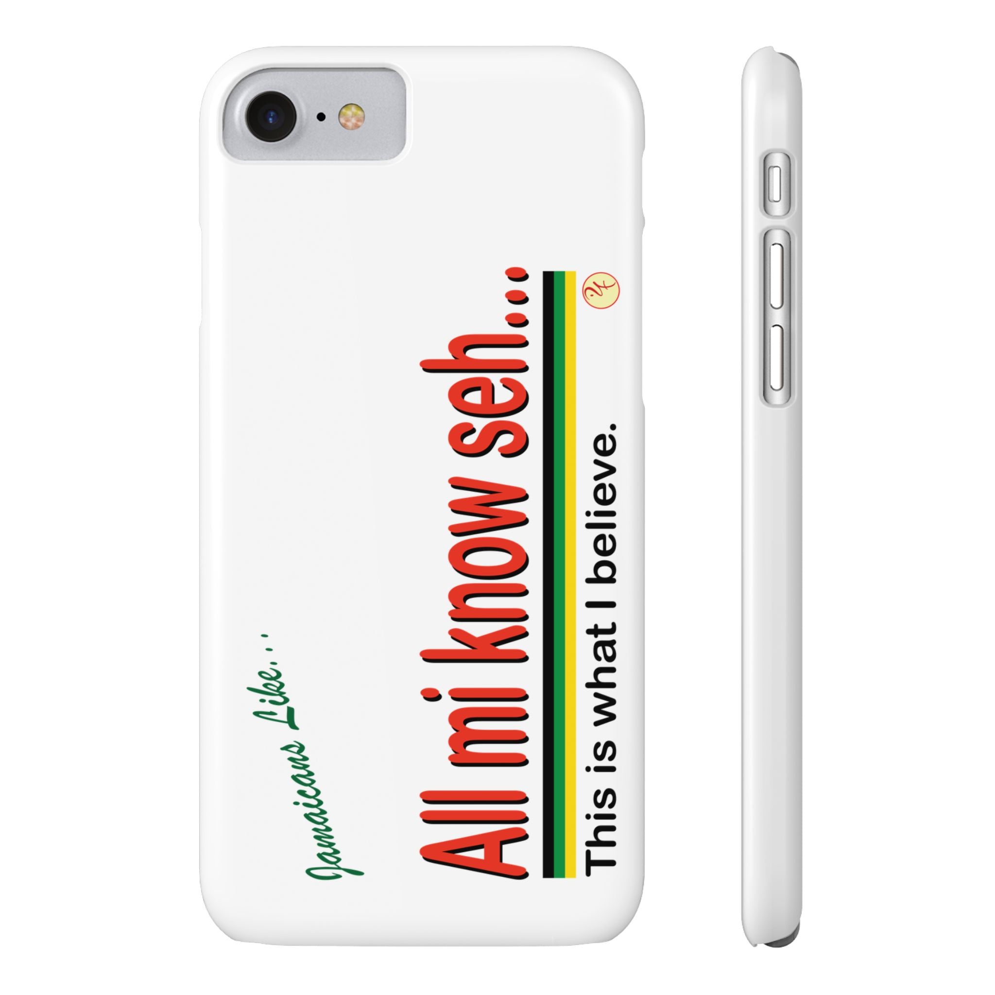 All Mi Know Seh - Slim Phone Cases