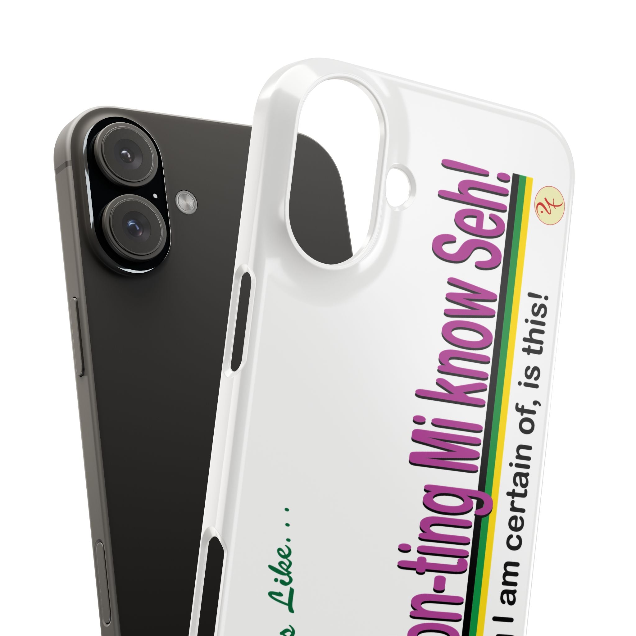 Ah won ting mi know seh - Slim Phone Cases