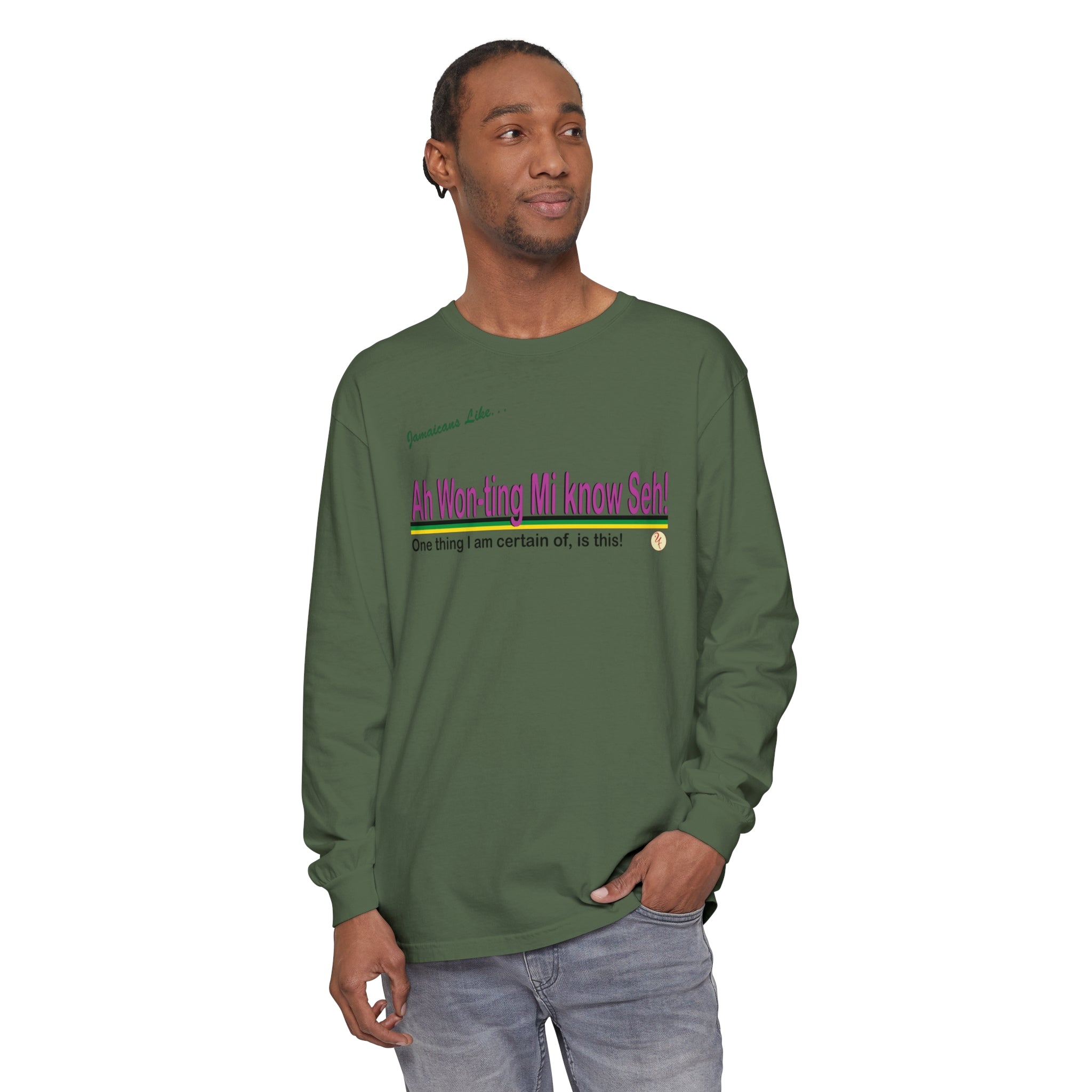 Ah won ting mi know seh - Long Sleeve T-Shirt