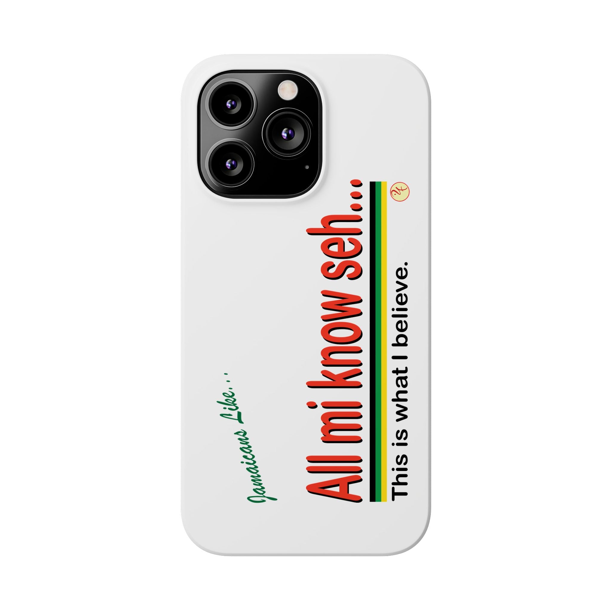 All Mi Know Seh - Slim Phone Cases