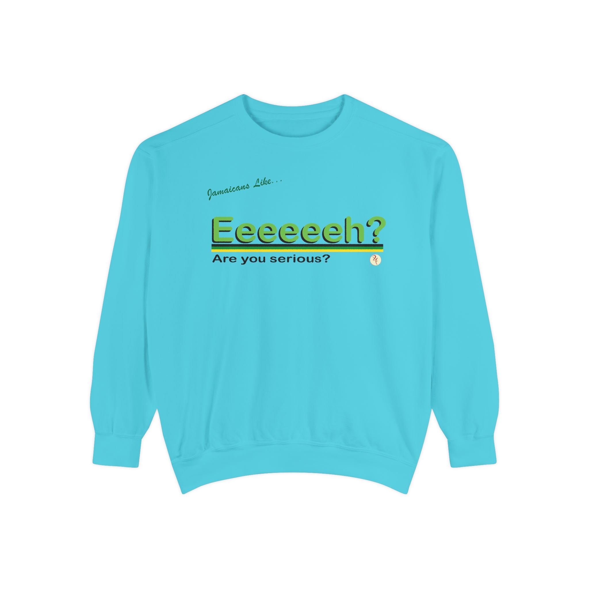 Eeeeh! - Unisex Garment-Dyed Sweatshirt