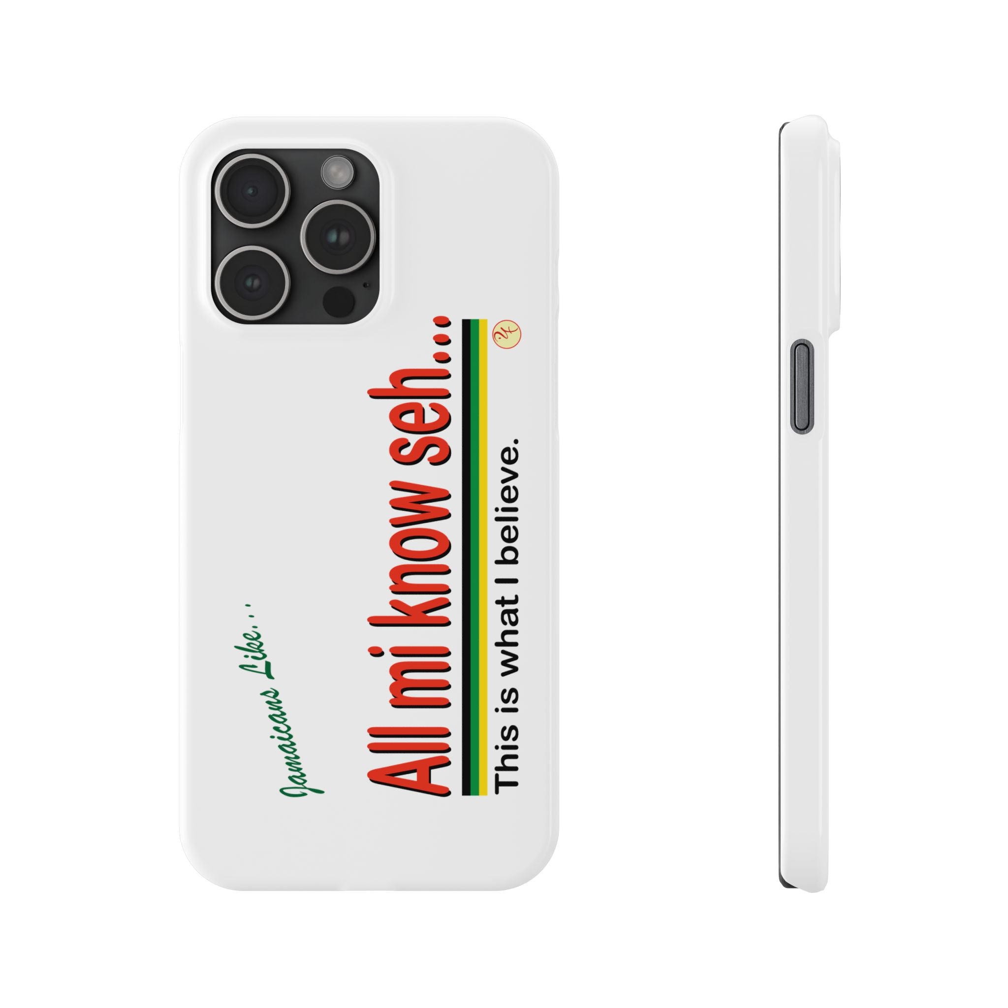 All Mi Know Seh - Slim Phone Cases