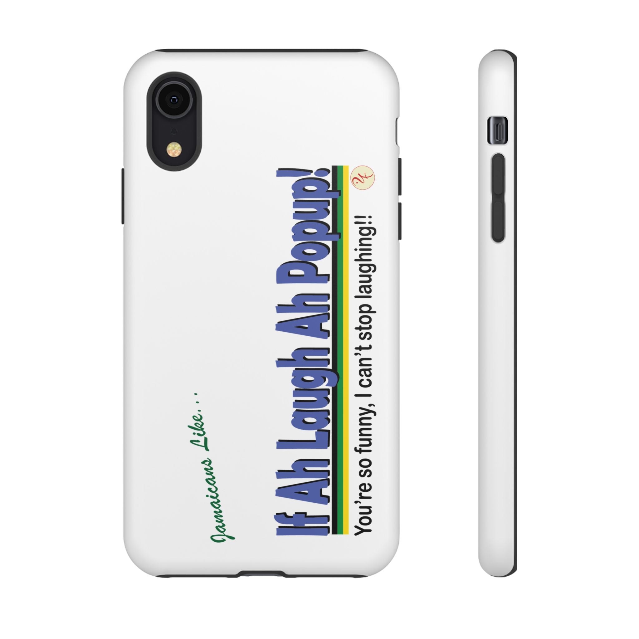 If Ah Laugh Ah Popup - Tough Phone Cases