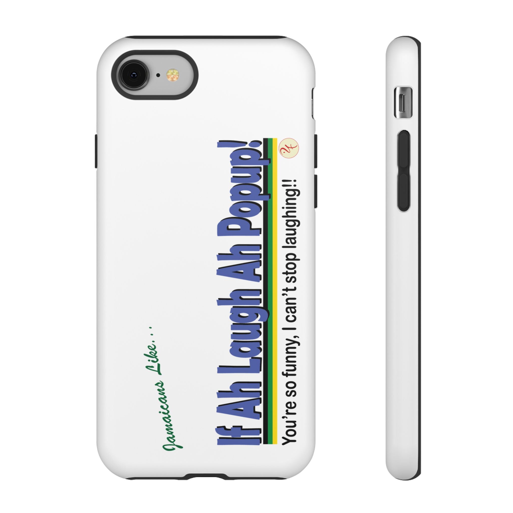If Ah Laugh Ah Popup - Tough Phone Cases