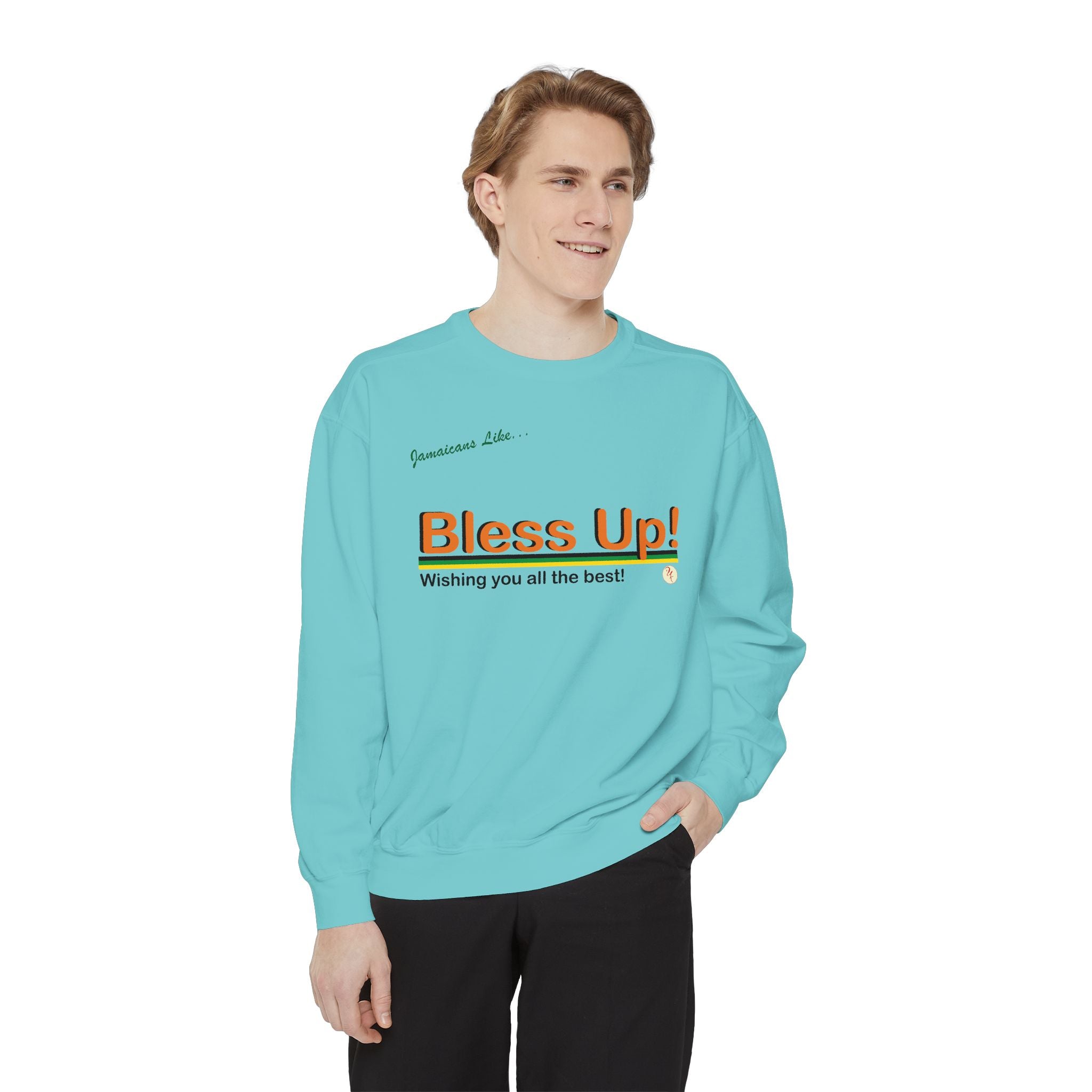 Bless Up - Garment-Dyed Sweatshirt