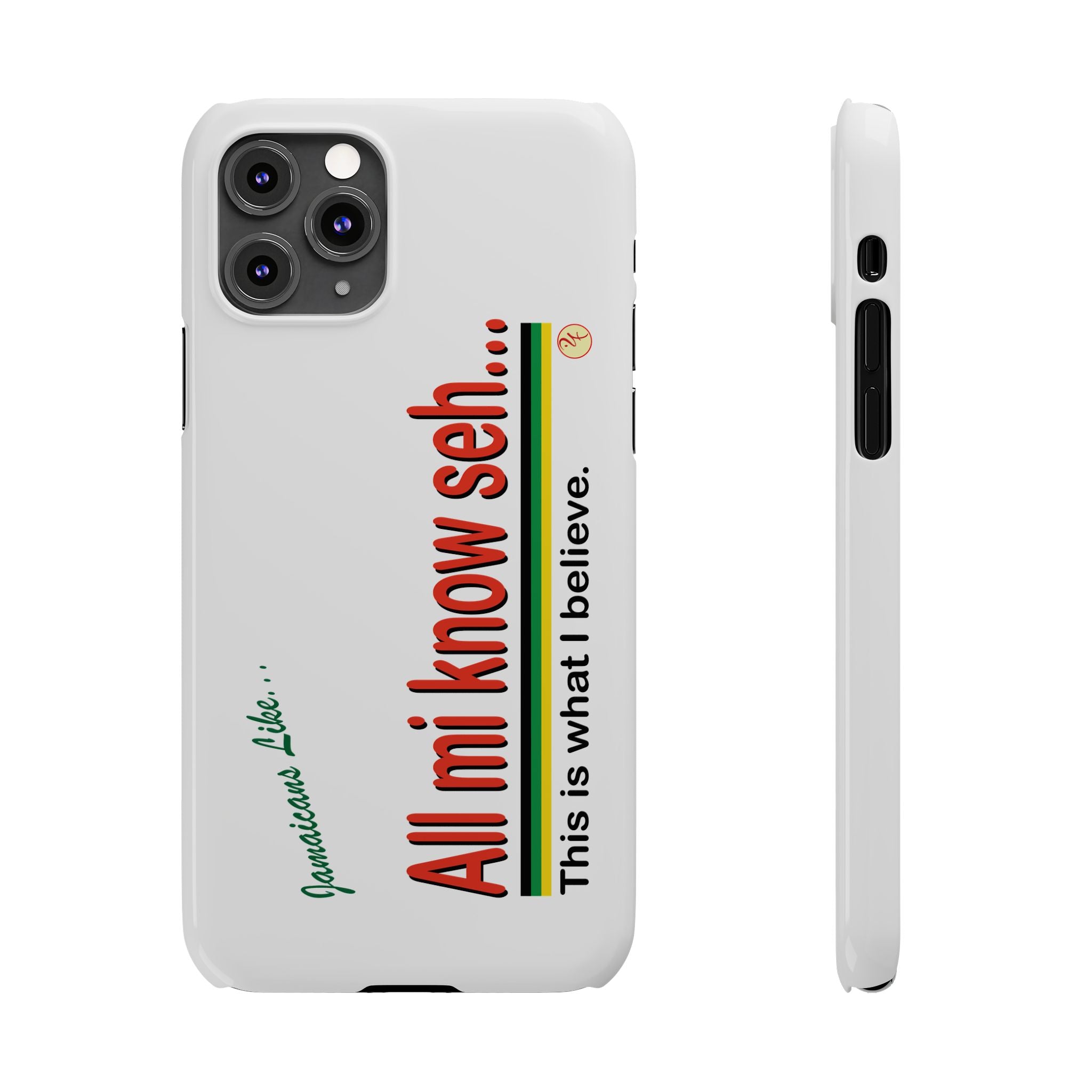 All Mi Know Seh - Slim Phone Cases