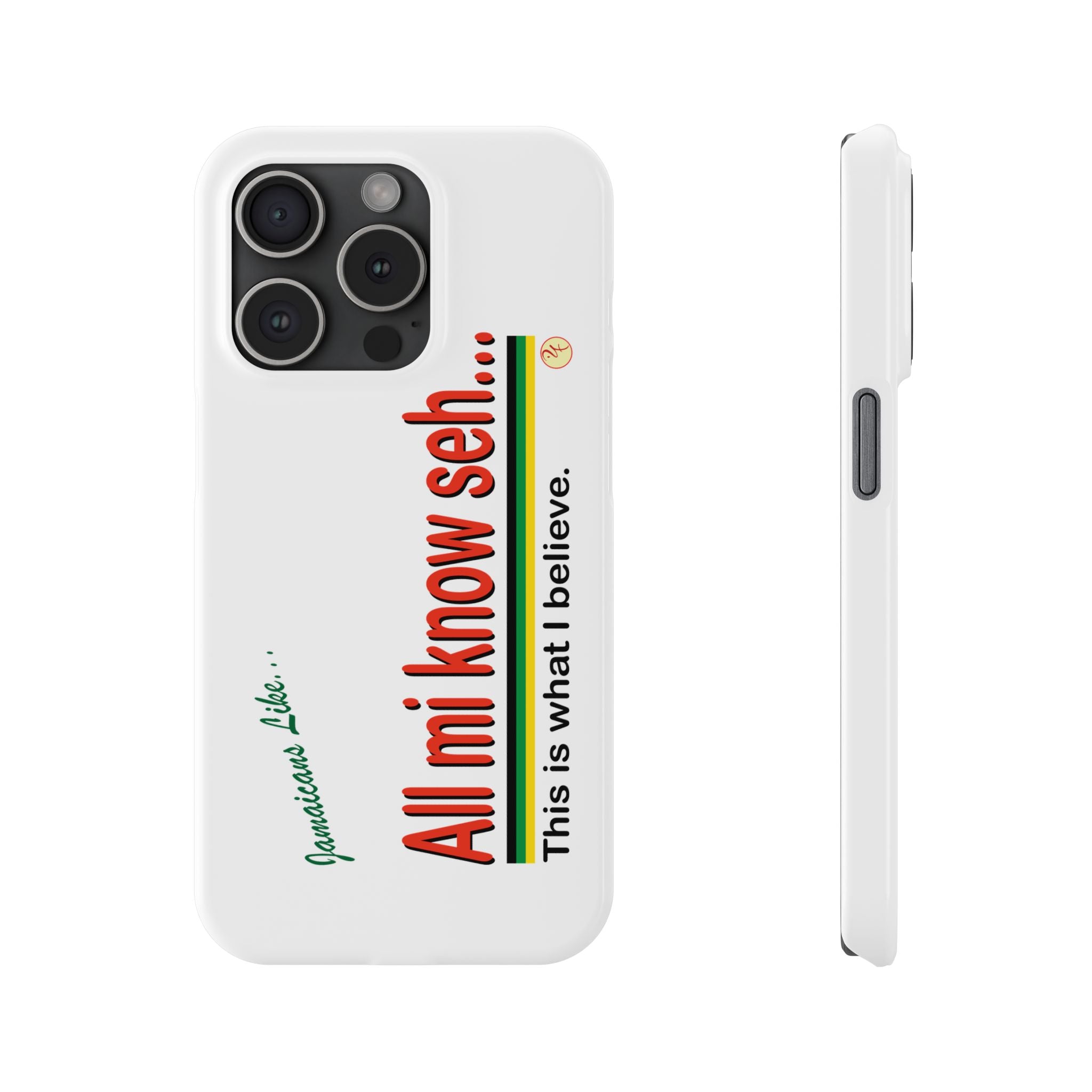 All Mi Know Seh - Slim Phone Cases