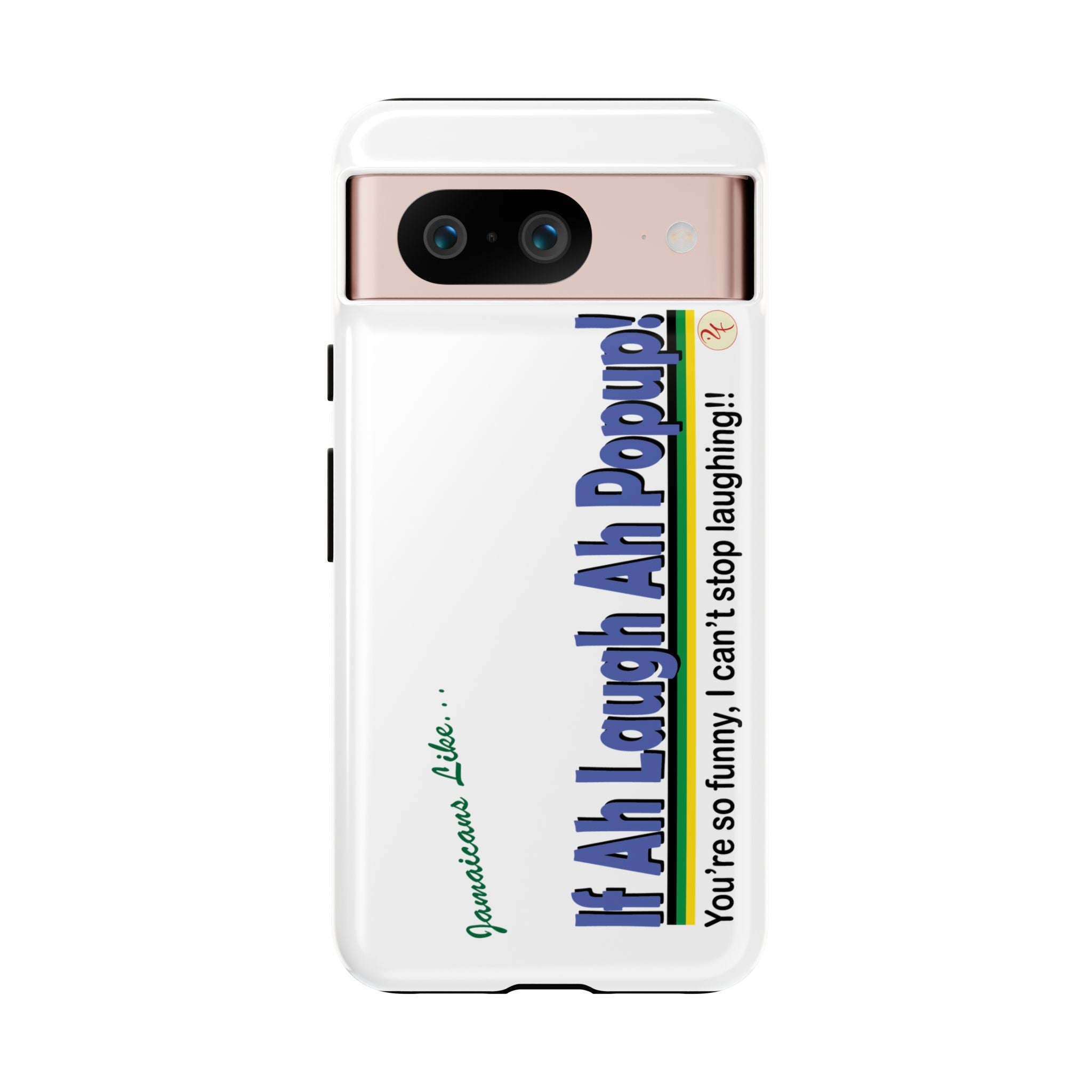 If Ah Laugh Ah Popup - Tough Phone Cases