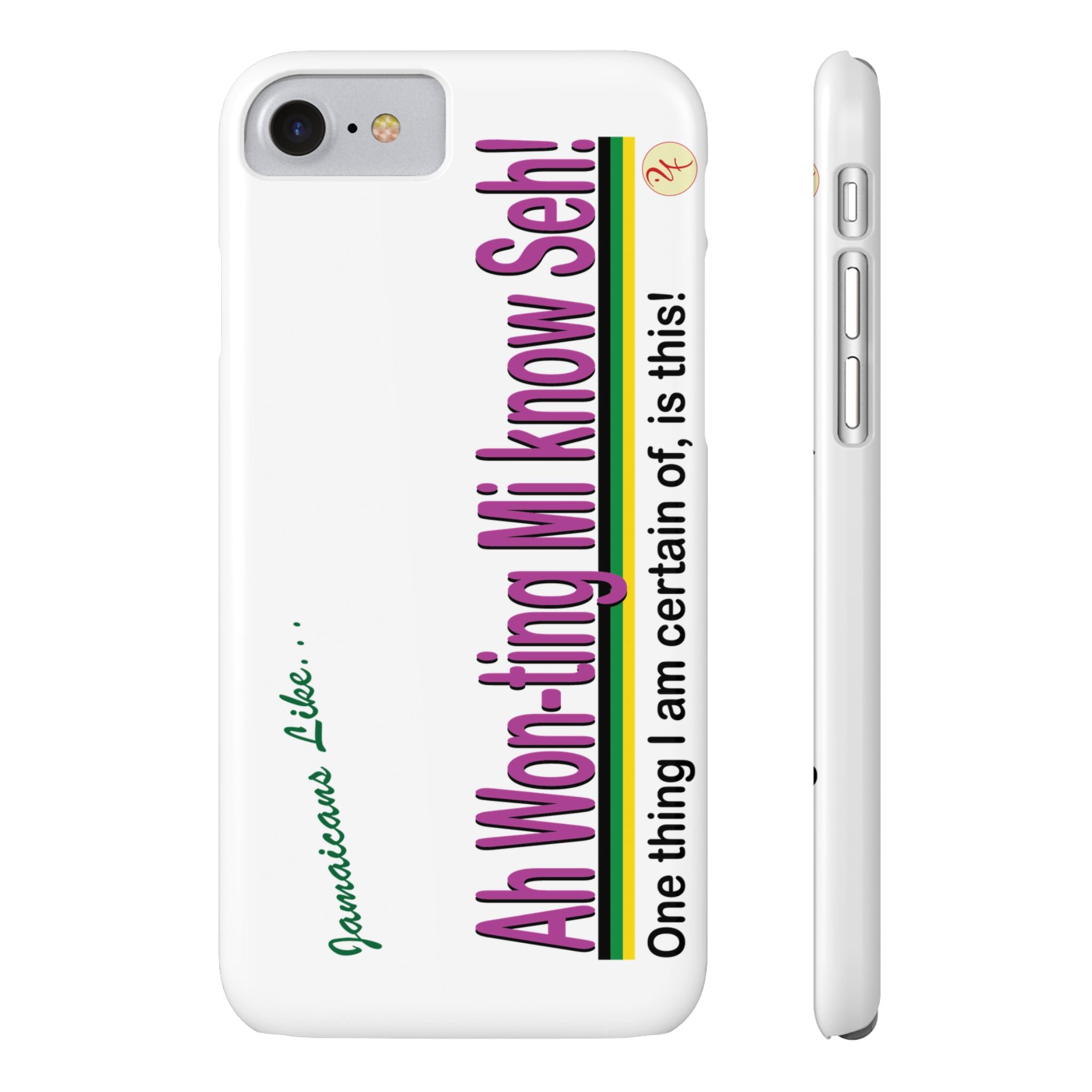 Ah won ting mi know seh - Slim Phone Cases