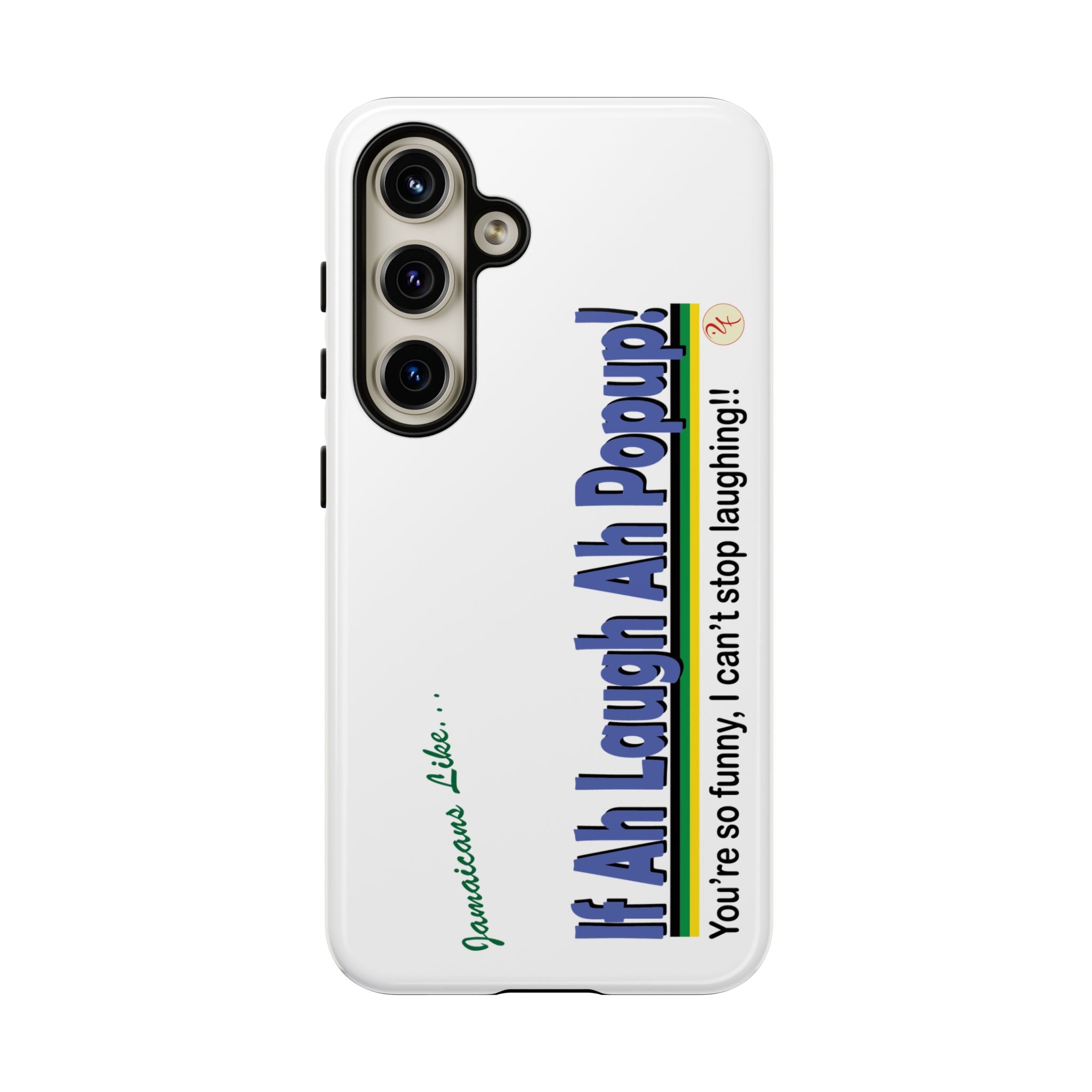 If Ah Laugh Ah Popup - Tough Phone Cases