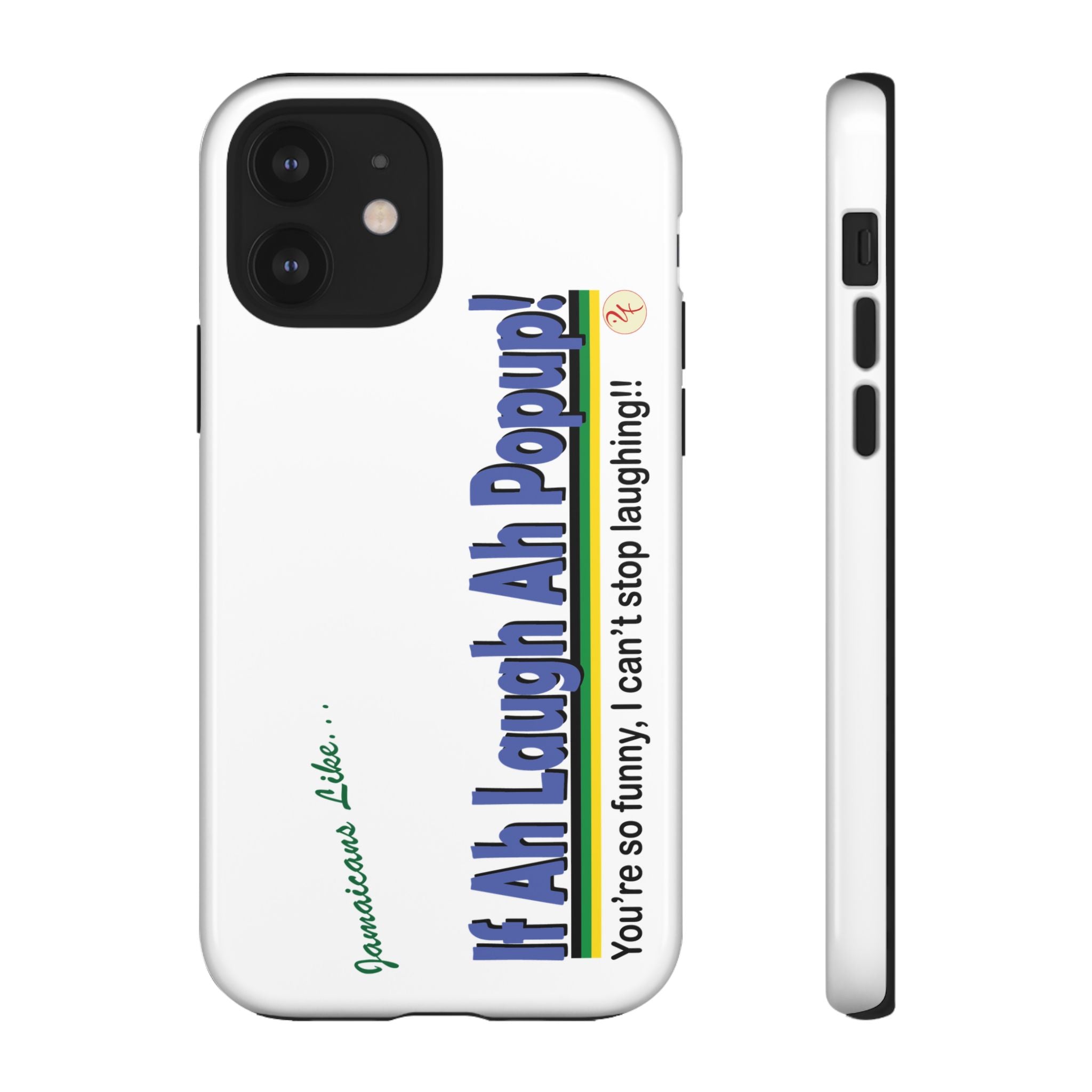 If Ah Laugh Ah Popup - Tough Phone Cases