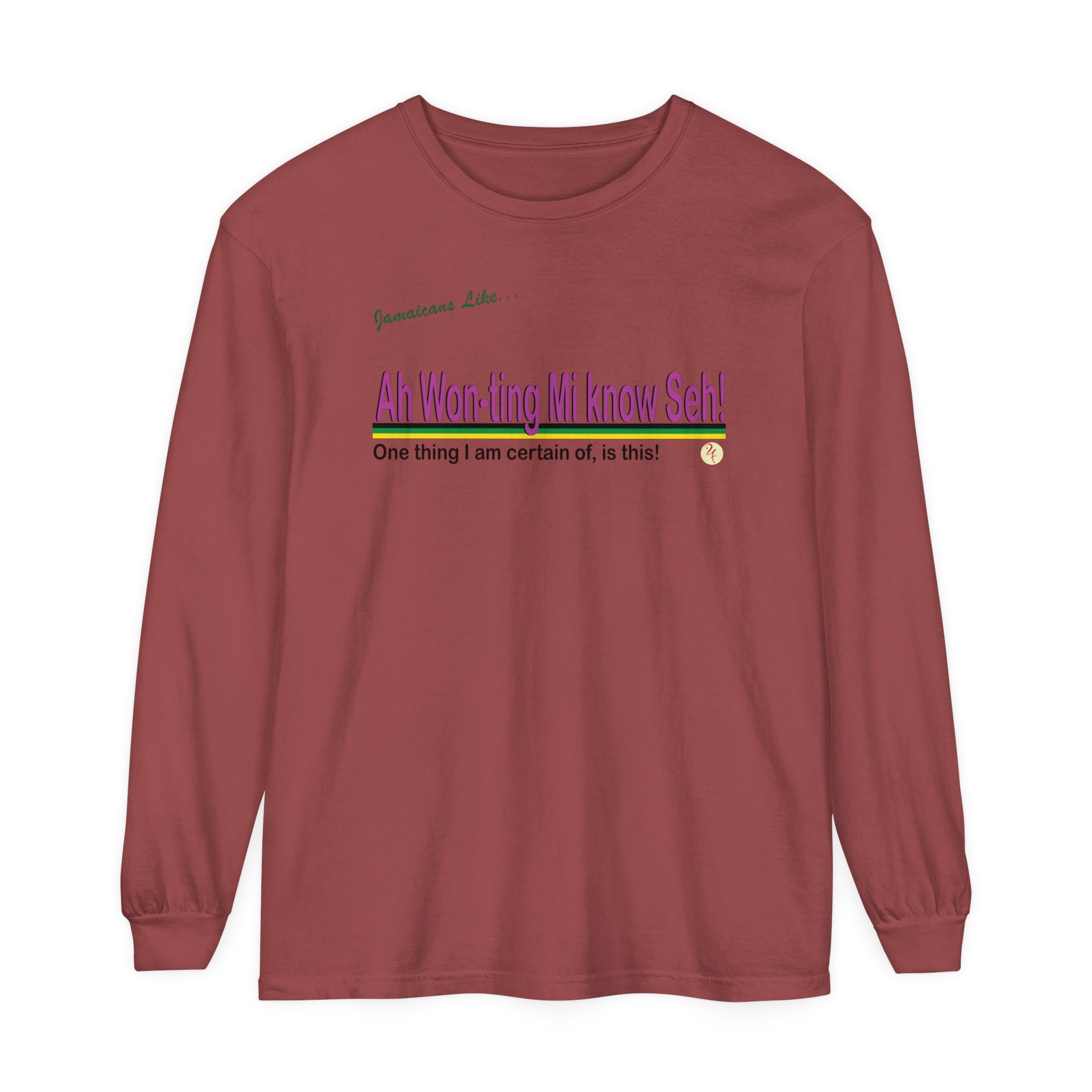 Ah won ting mi know seh - Long Sleeve T-Shirt