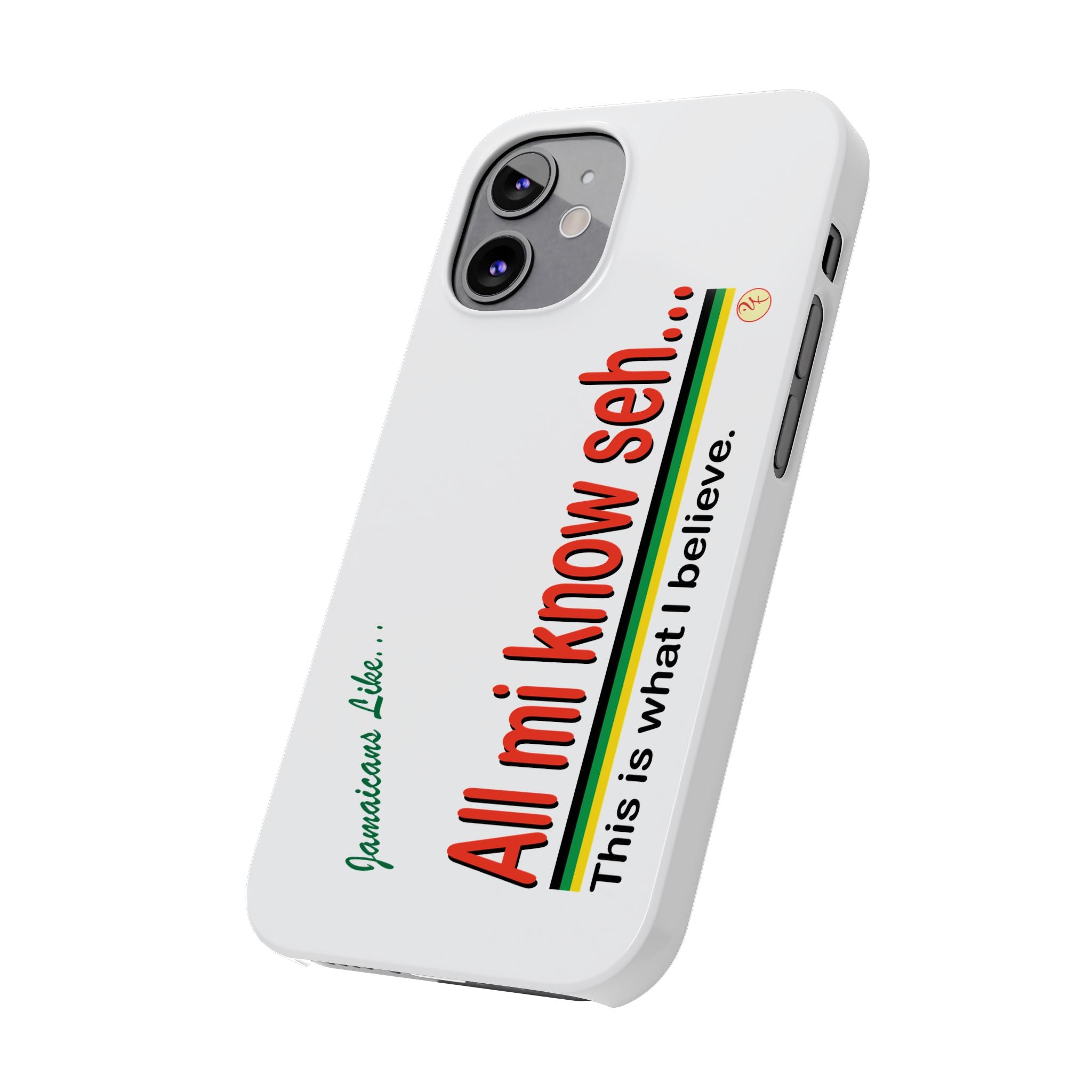 All Mi Know Seh - Slim Phone Cases