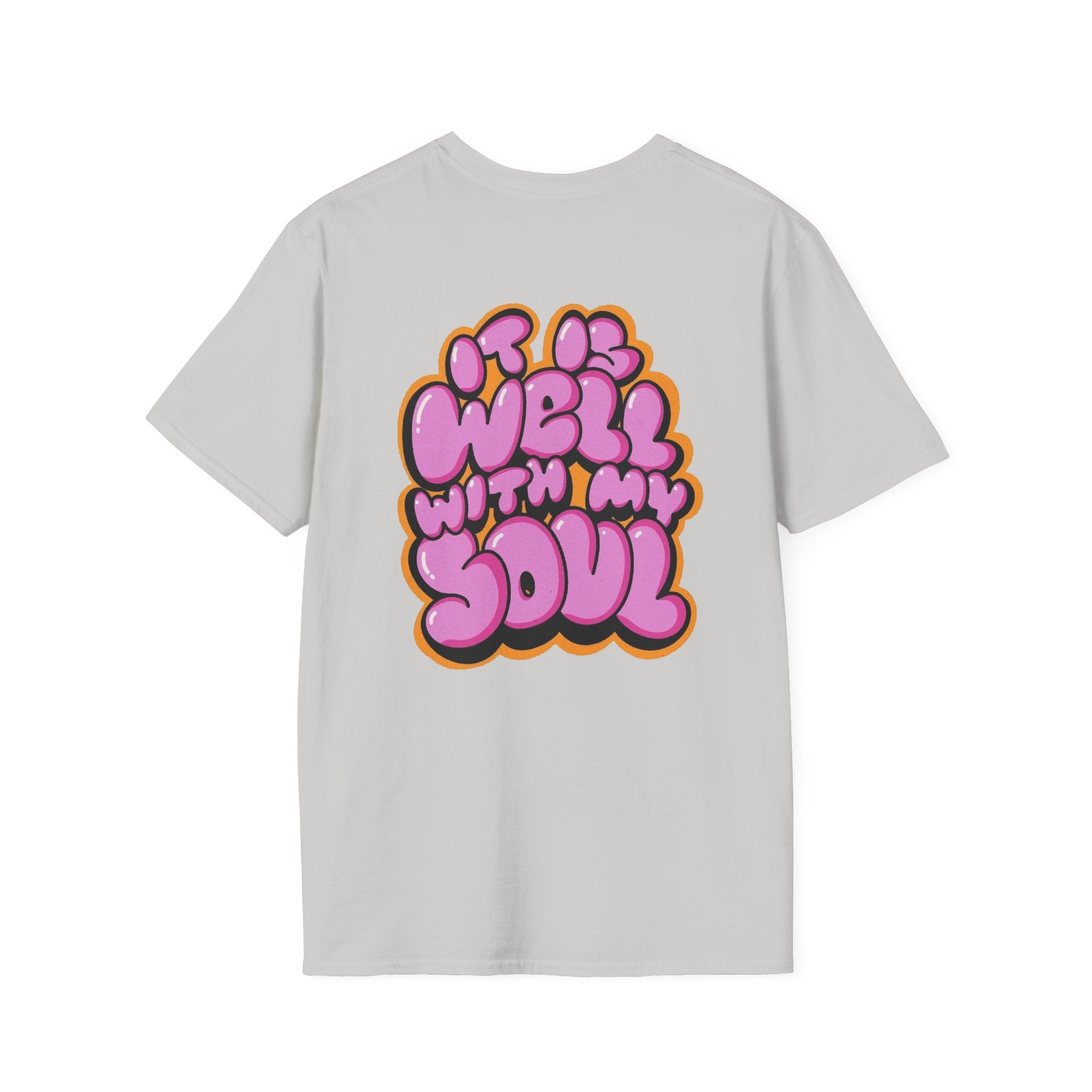 "IT IS WELL WITH MY SOUL" - T-Shirt