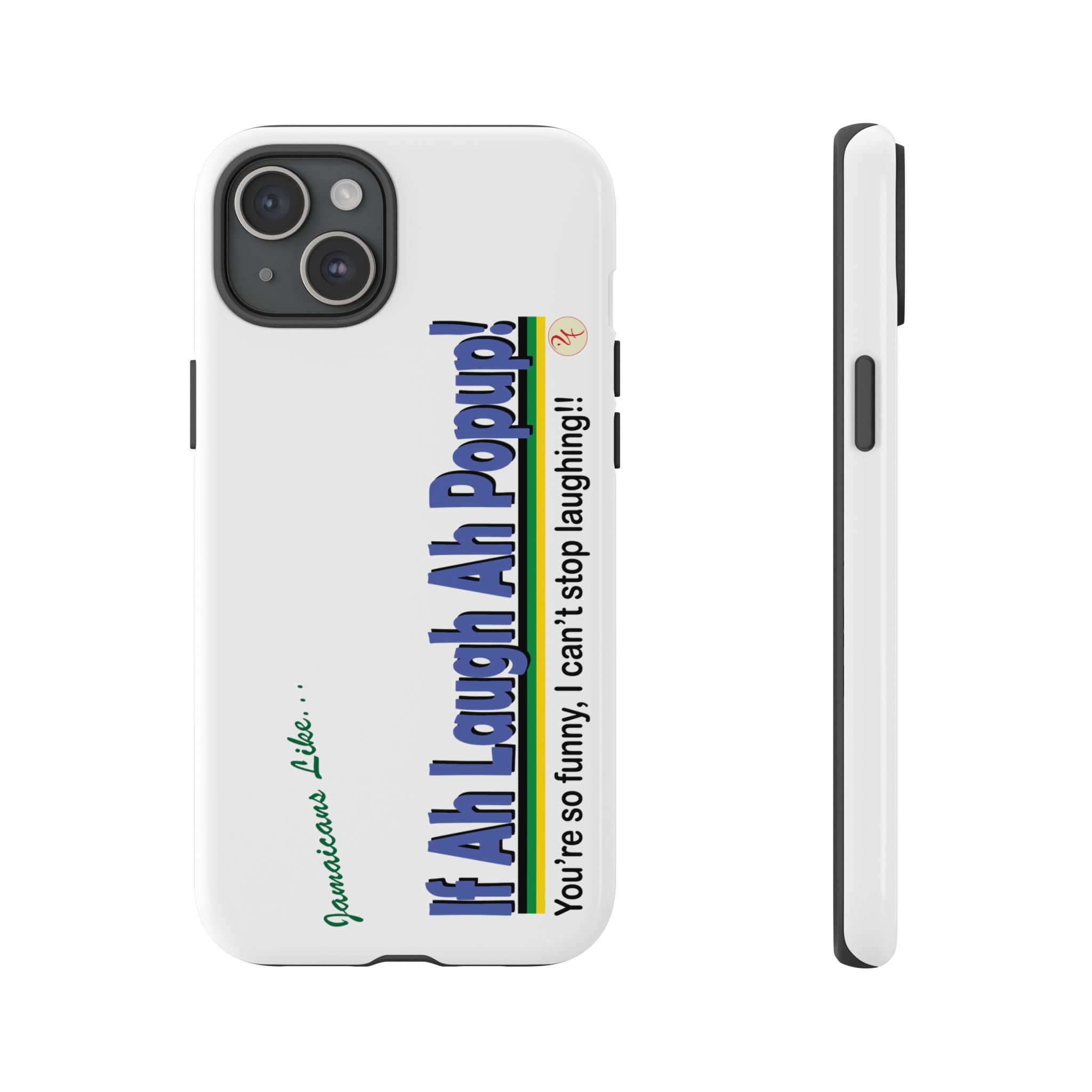 If Ah Laugh Ah Popup - Tough Phone Cases