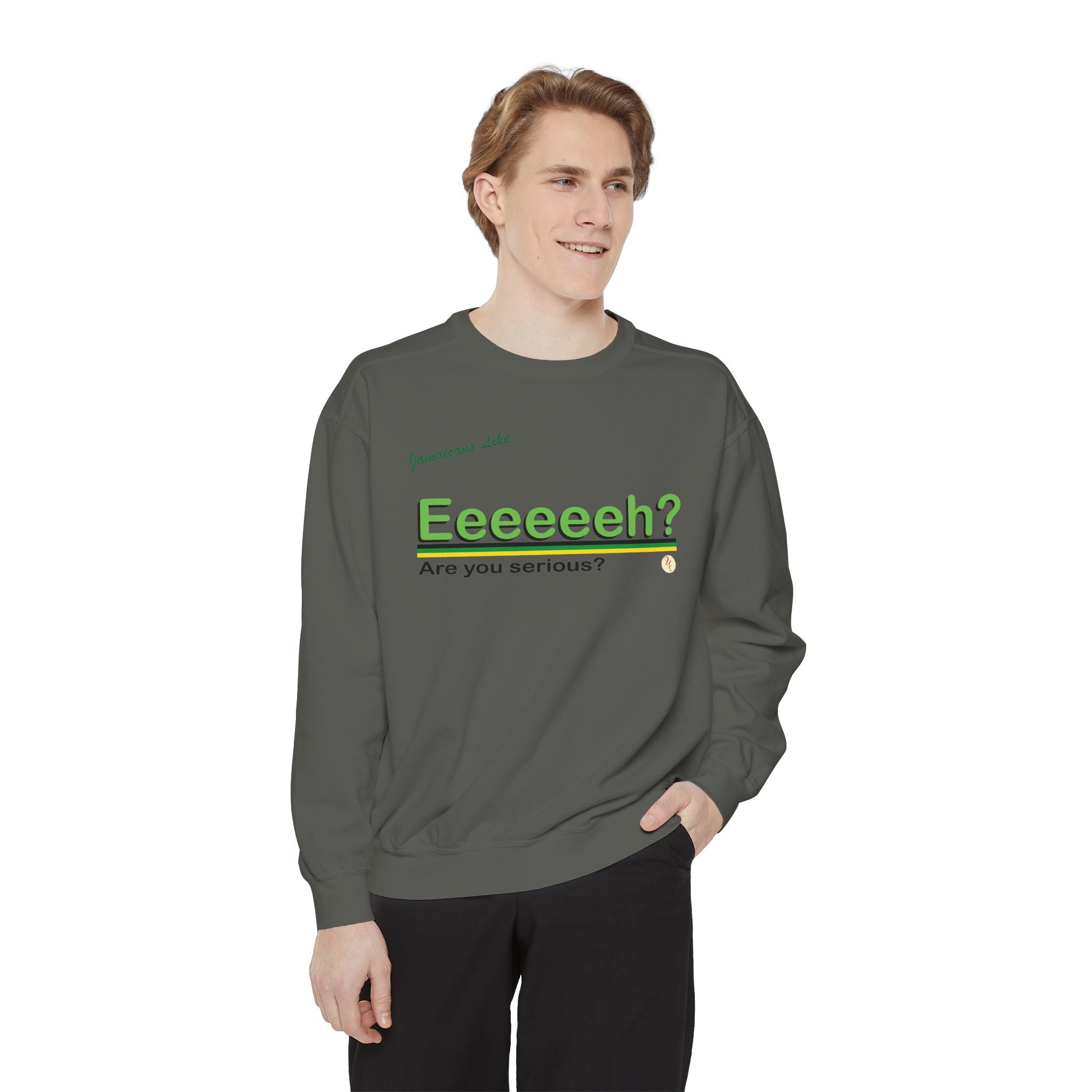 Eeeeh! - Unisex Garment-Dyed Sweatshirt