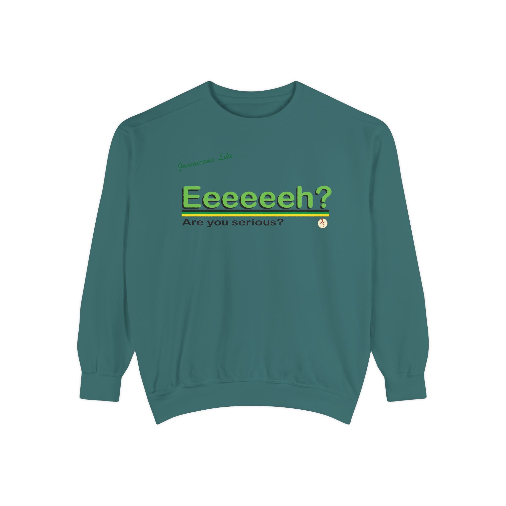 Eeeeh! - Unisex Garment-Dyed Sweatshirt