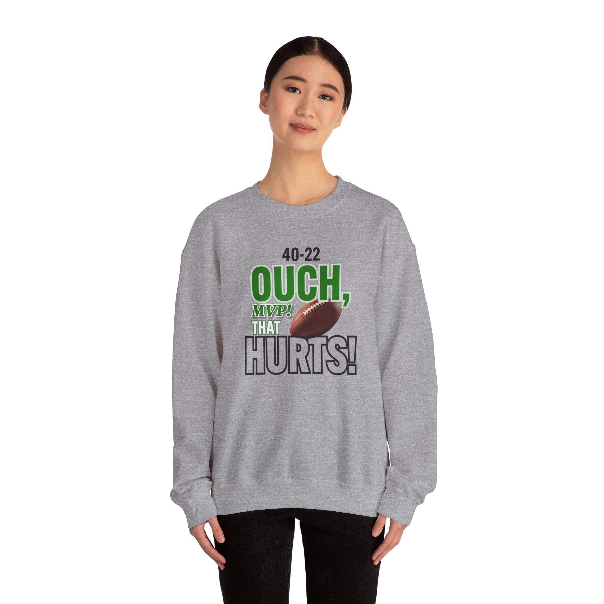 Funny Football Sweatshirt - "Ouch, MVP! That Hurts!"