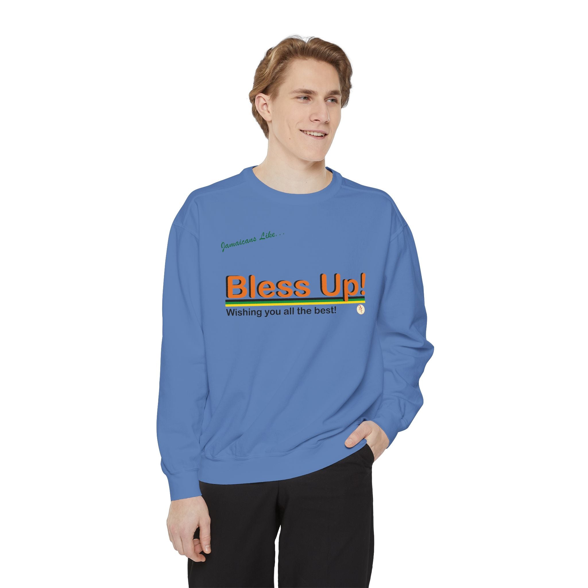 Bless Up - Garment-Dyed Sweatshirt