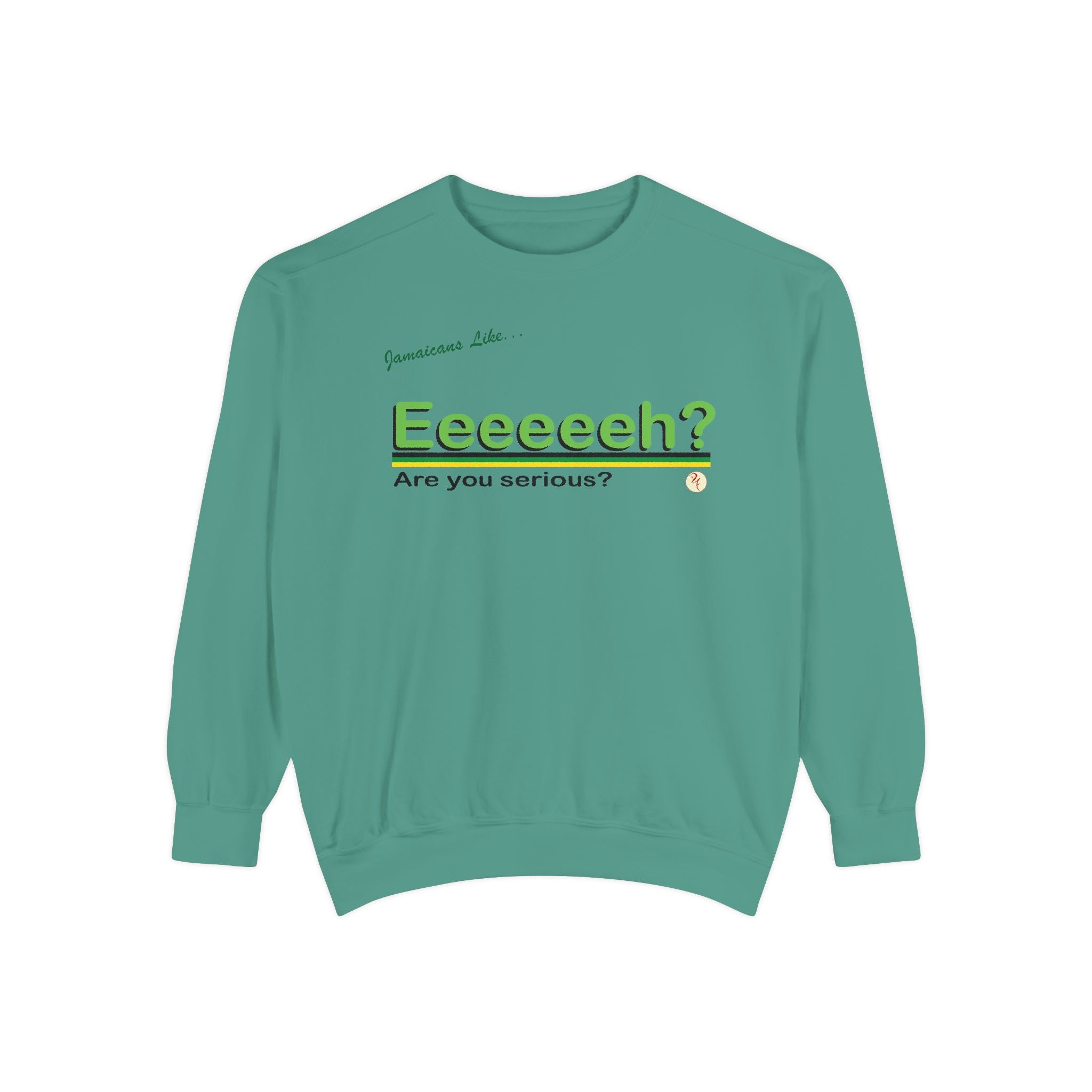 Eeeeh! - Unisex Garment-Dyed Sweatshirt