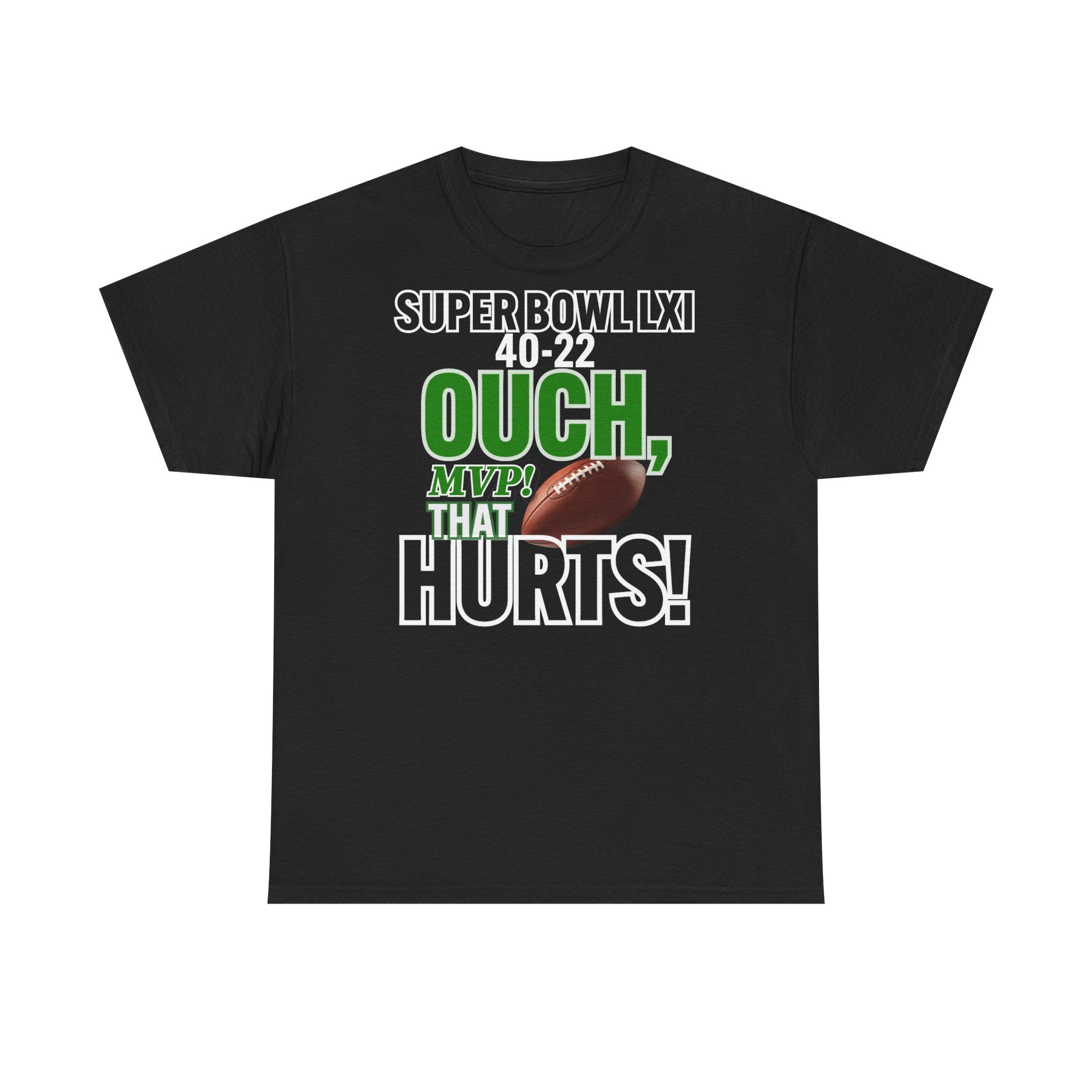 "Ouch, MVP! That Hurts!" Black Football Fan Shirt