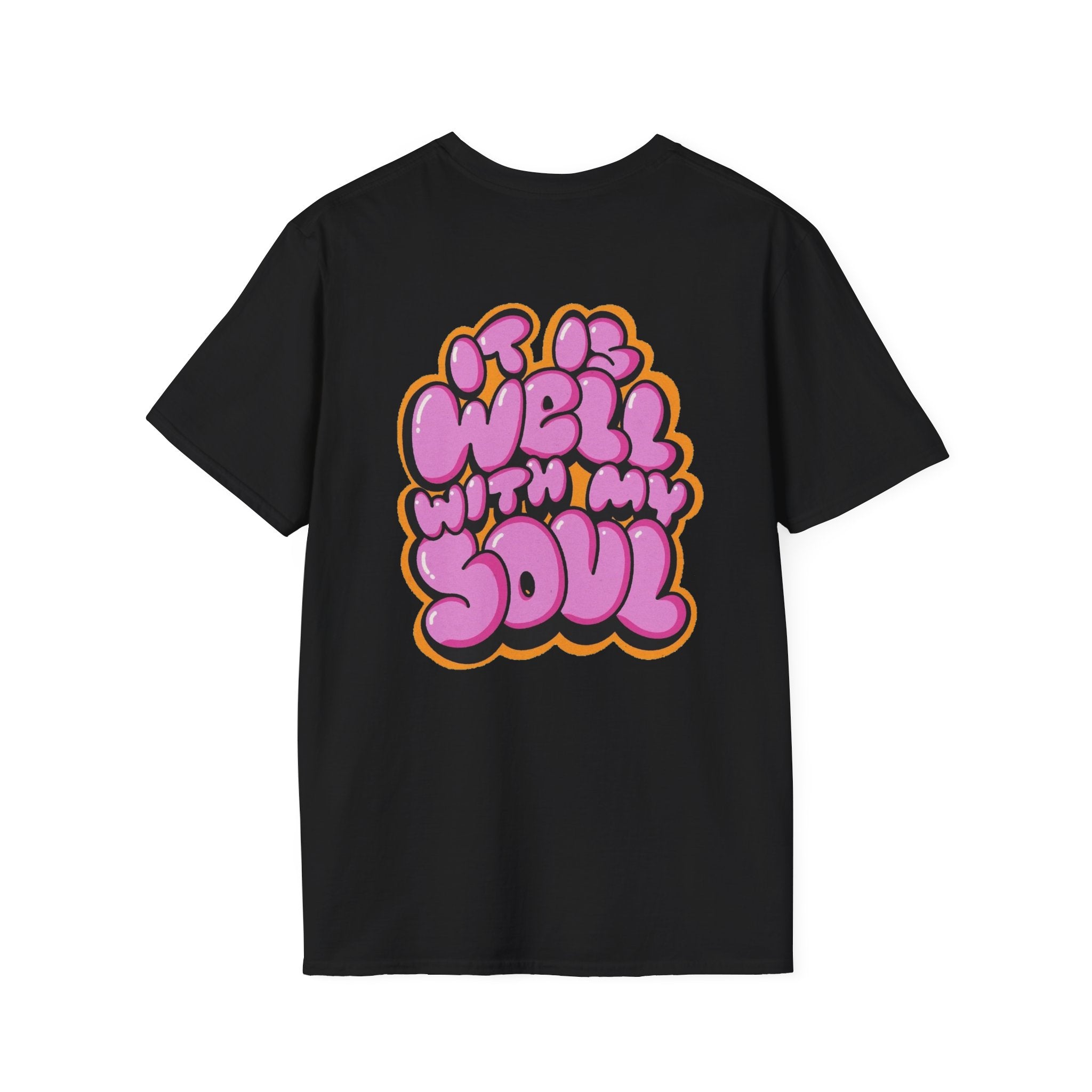 "IT IS WELL WITH MY SOUL" - T-Shirt